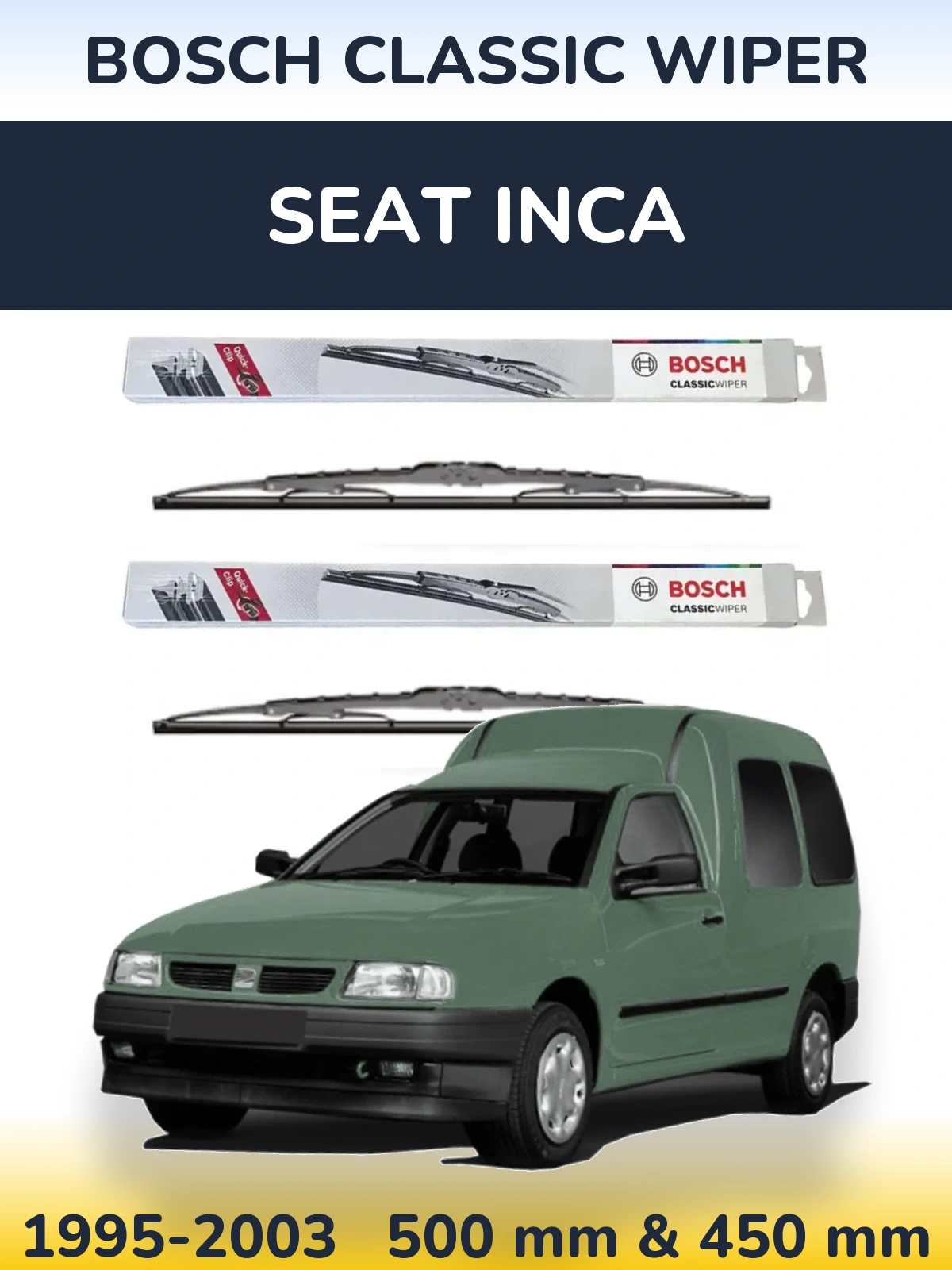 Komplet przednich wycieraczek BOSCH Classic Wiper 500 & 450 mm do SEAT Inca 1995-2003