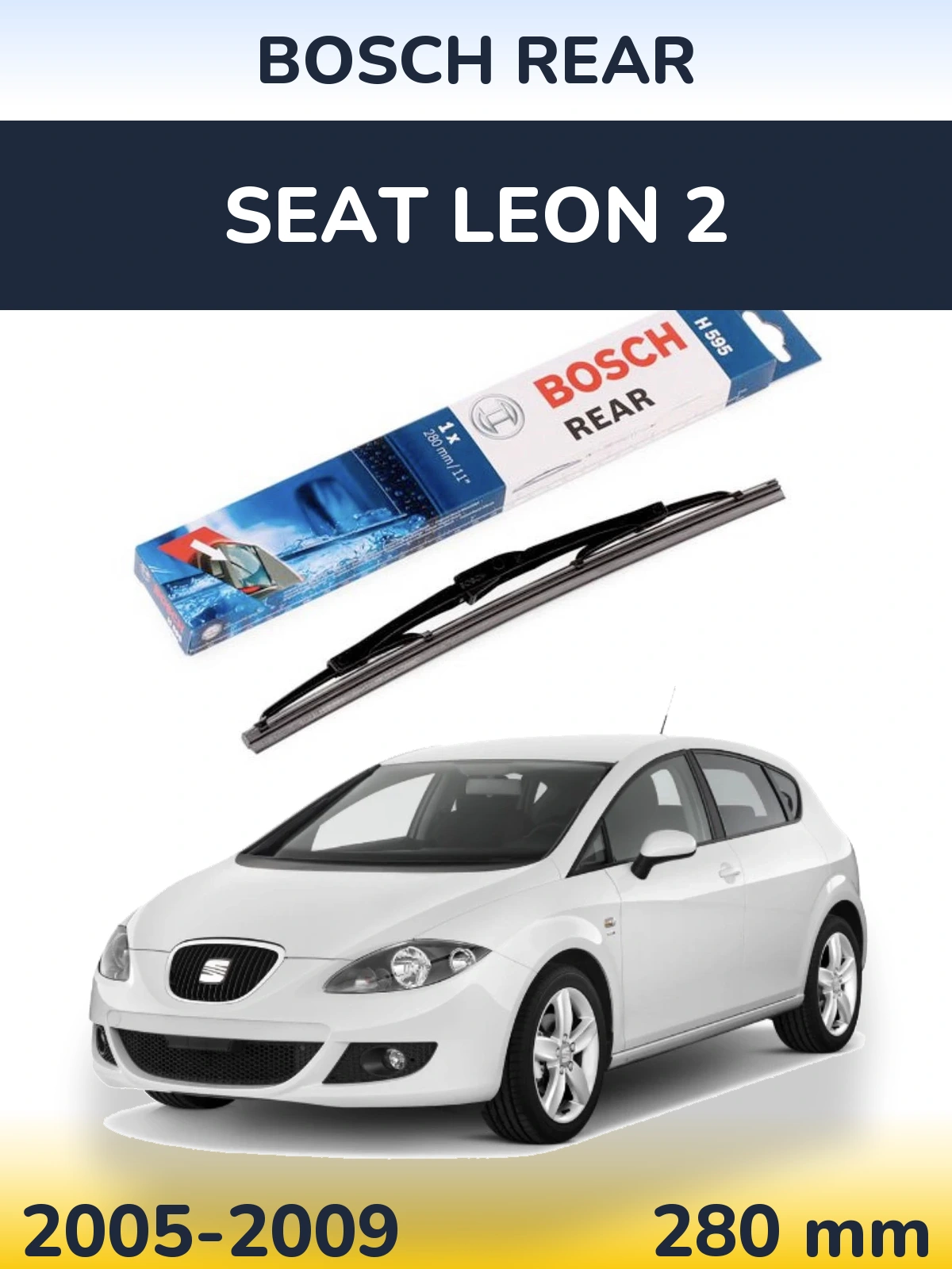 Tylna wycieraczka BOSCH Rear 280 mm do SEAT Leon 2 2005-2009