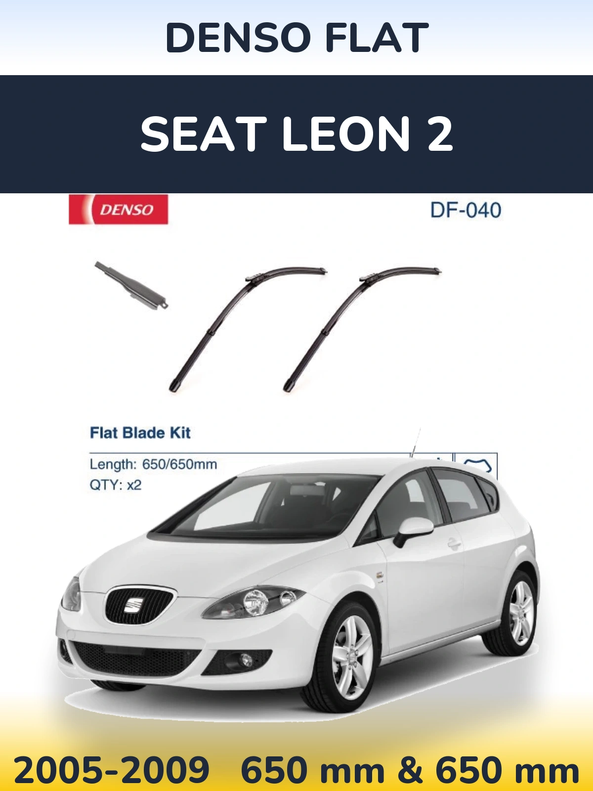 Komplet przednich wycieraczek Denso Flat 650 & 650 mm do SEAT Leon 2 2005-2009