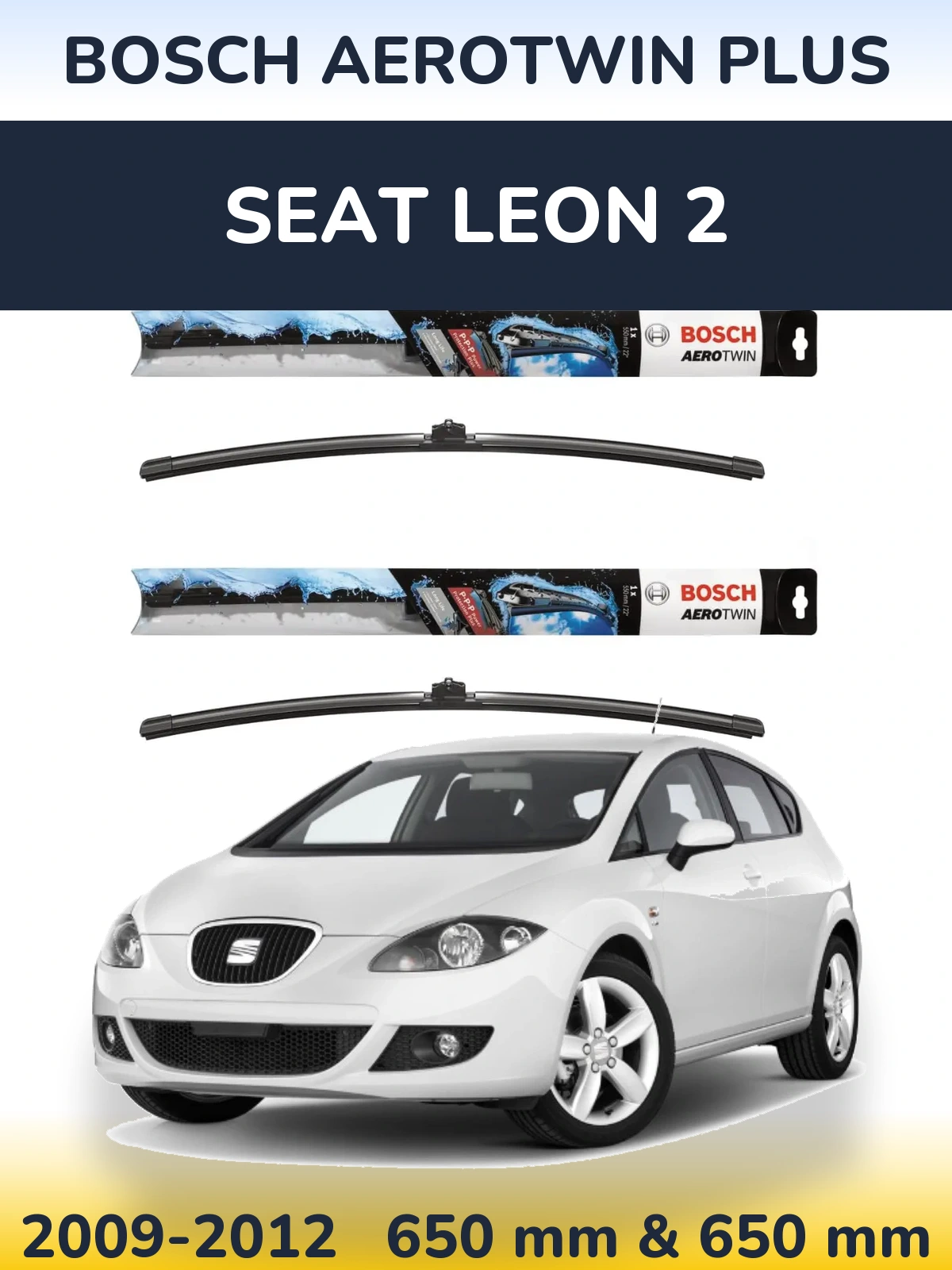 Комплект передніх щіток BOSCH AeroTwin Plus 650 & 650 мм для SEAT Leon 2 2009-2012