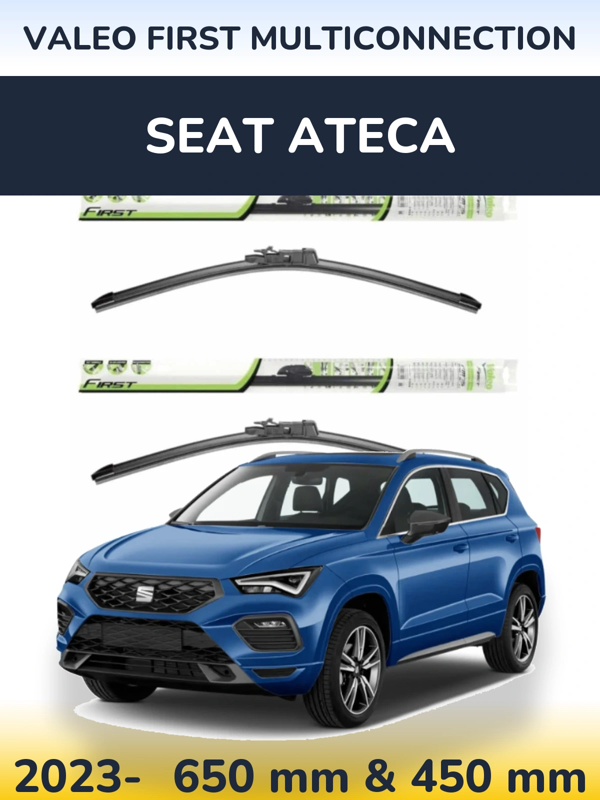 Комплект передних дворников Valeo First MultiConnection 650 & 450 мм для SEAT Ateca 2023-2026