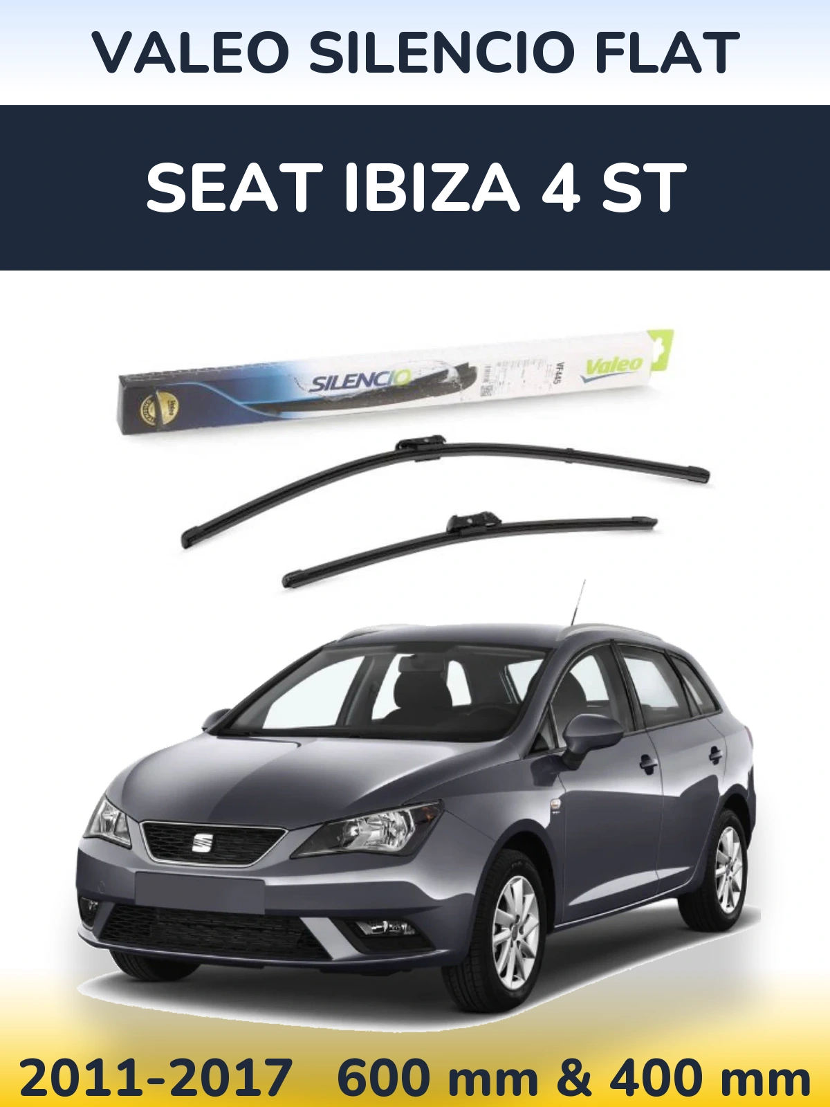 Komplet przednich wycieraczek Valeo Silencio Flat 600 & 400 mm do SEAT Ibiza 4 ST 2011-2017