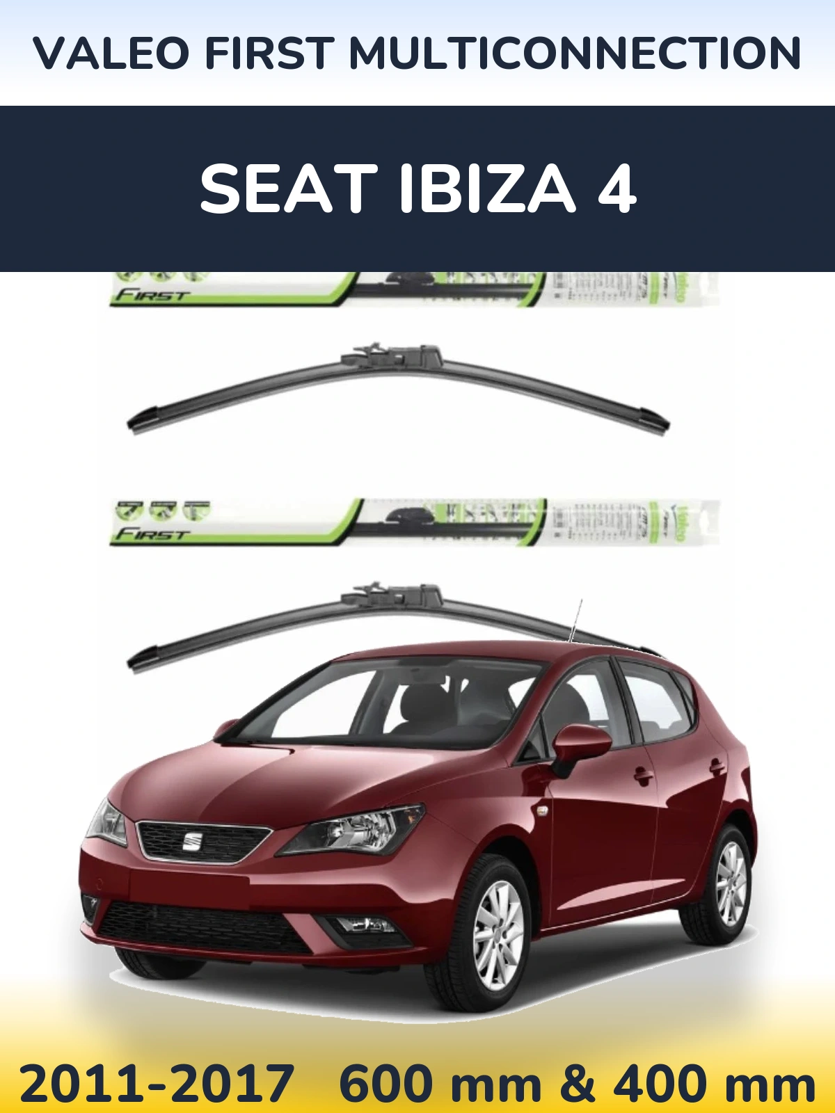 Komplet przednich wycieraczek Valeo First MultiConnection 600 & 400 mm do SEAT Ibiza 4 2011-2017