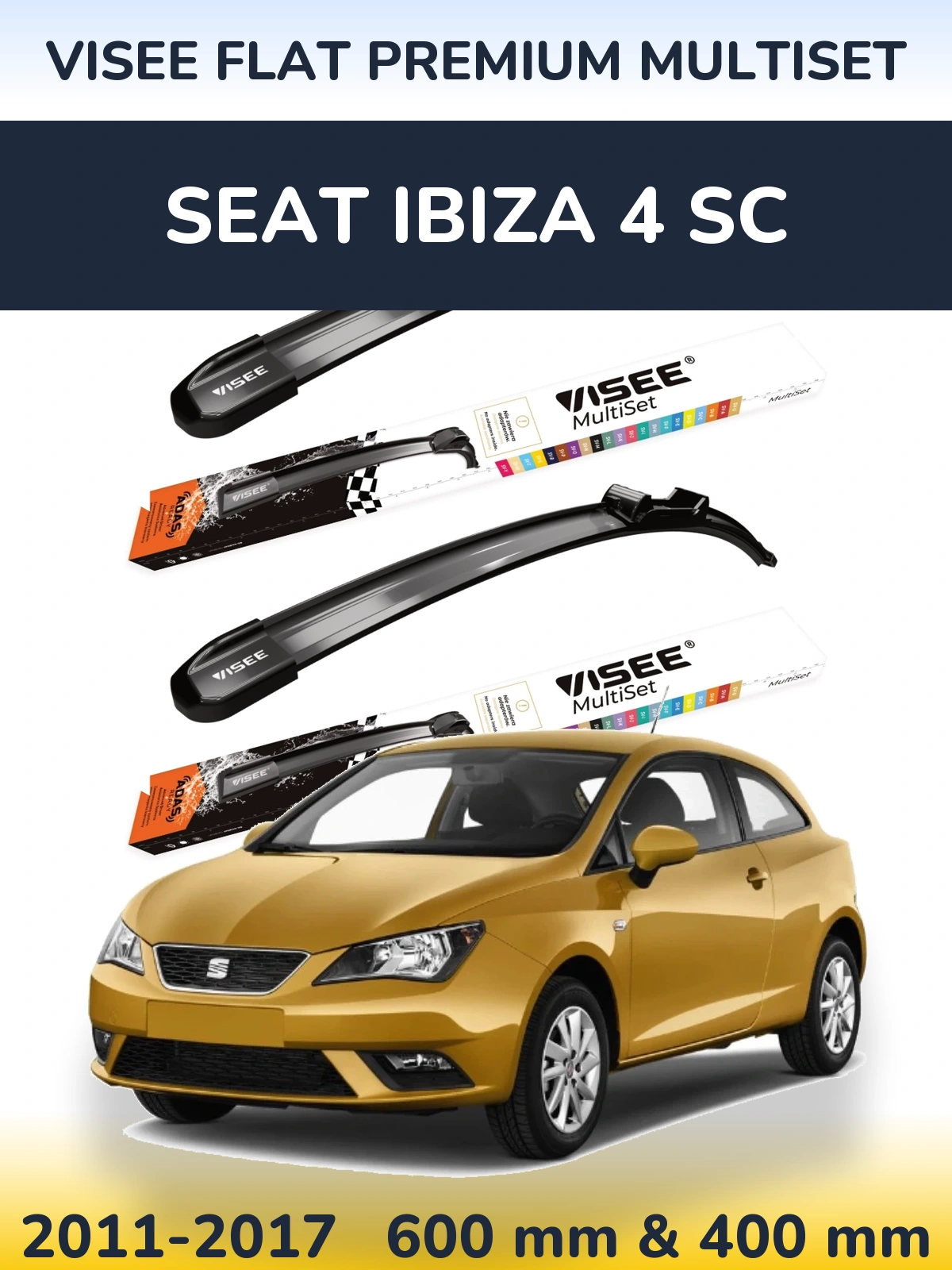 Komplet przednich wycieraczek VISEE FLAT PREMIUM MultiSet 600 & 400 mm do SEAT Ibiza 4 SC 2011-2017