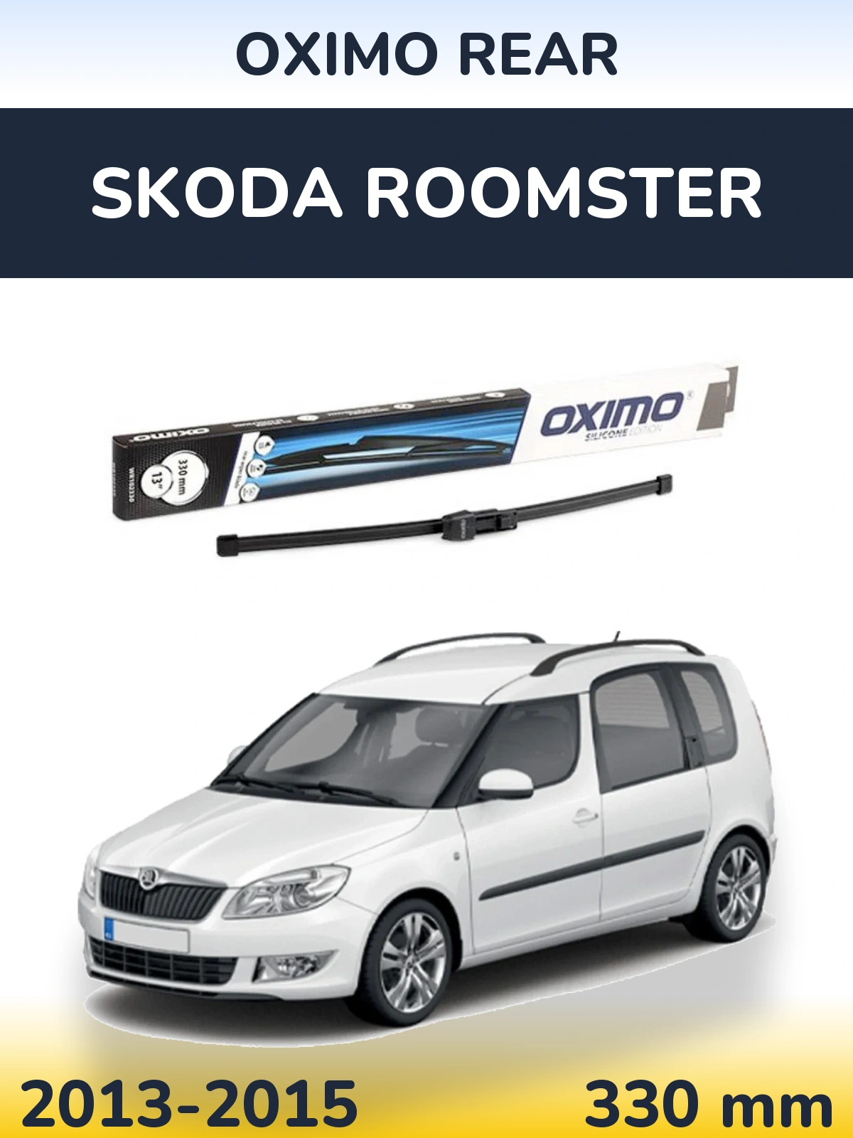 Tylna wycieraczka Oximo Rear 330 mm do Skoda Roomster 2013-2015