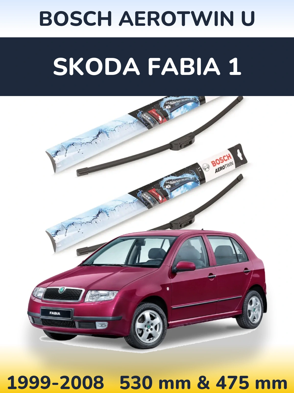 Komplet przednich wycieraczek BOSCH AeroTwin U 530 & 475 mm do Skoda Fabia 1 1999-2008
