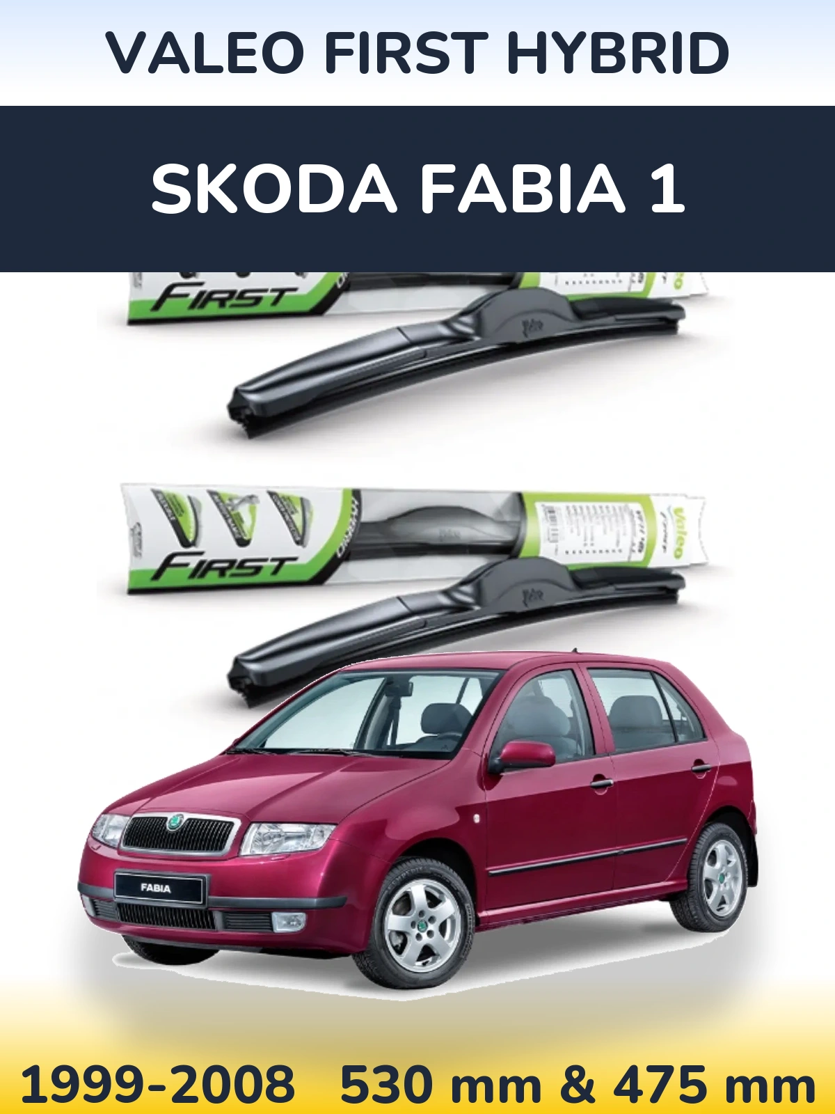 Komplet przednich wycieraczek Valeo First Hybrid 530 & 475 mm do Skoda Fabia 1 1999-2008