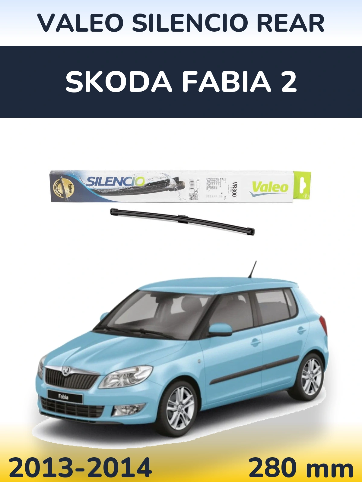 Tylna wycieraczka Valeo Silencio Rear 285 mm do Skoda Fabia 2 2013-2014