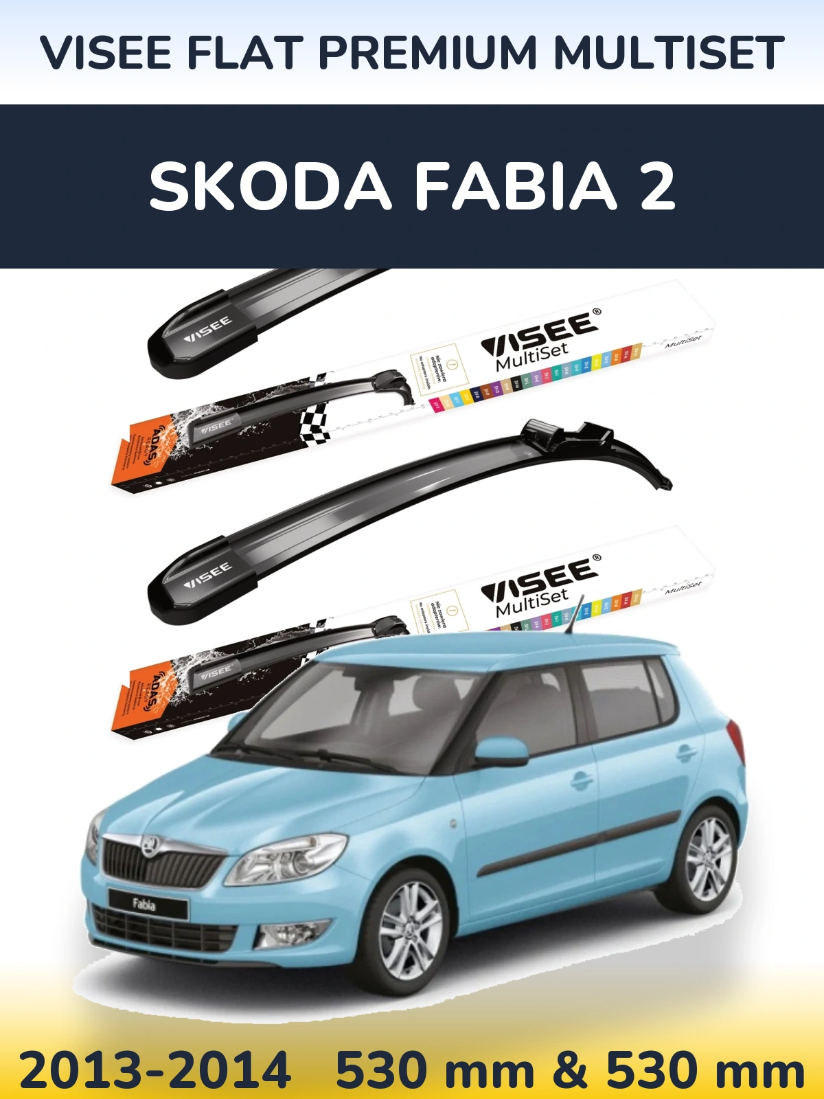 Komplet przednich wycieraczek VISEE FLAT PREMIUM MultiSet 530 & 530 mm do Skoda Fabia 2 2013-2014