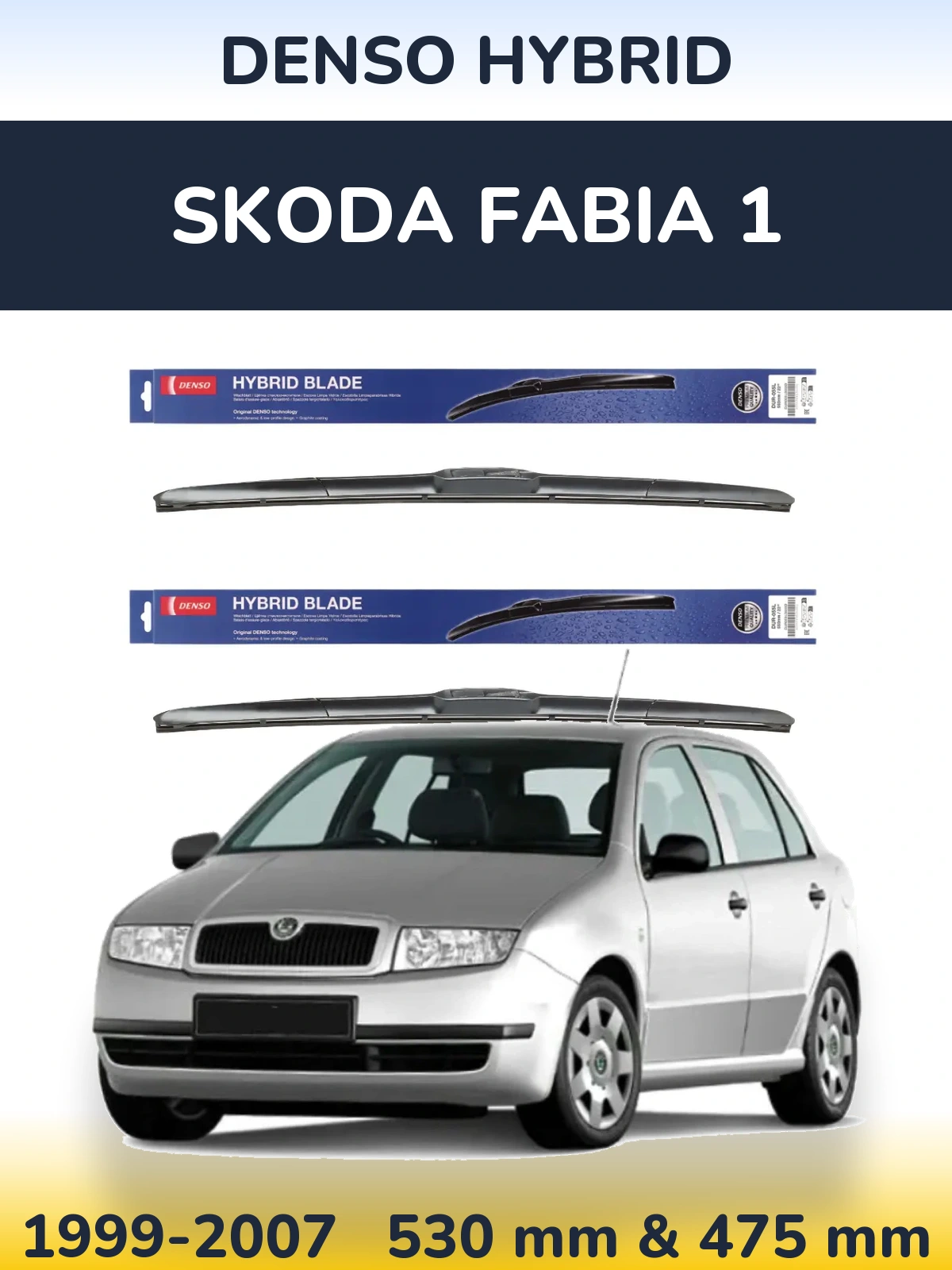 Front wiper blade set Denso Hybrid 530 & 475 mm for Skoda Fabia 1 1999-2007