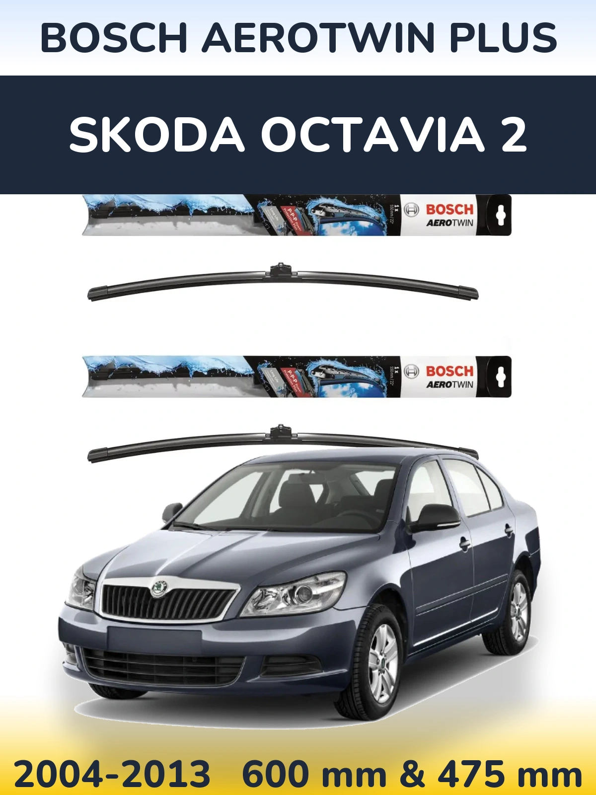 Front wiper blade set BOSCH AeroTwin Plus 600 & 475 mm for Skoda Octavia 2 2004-2013