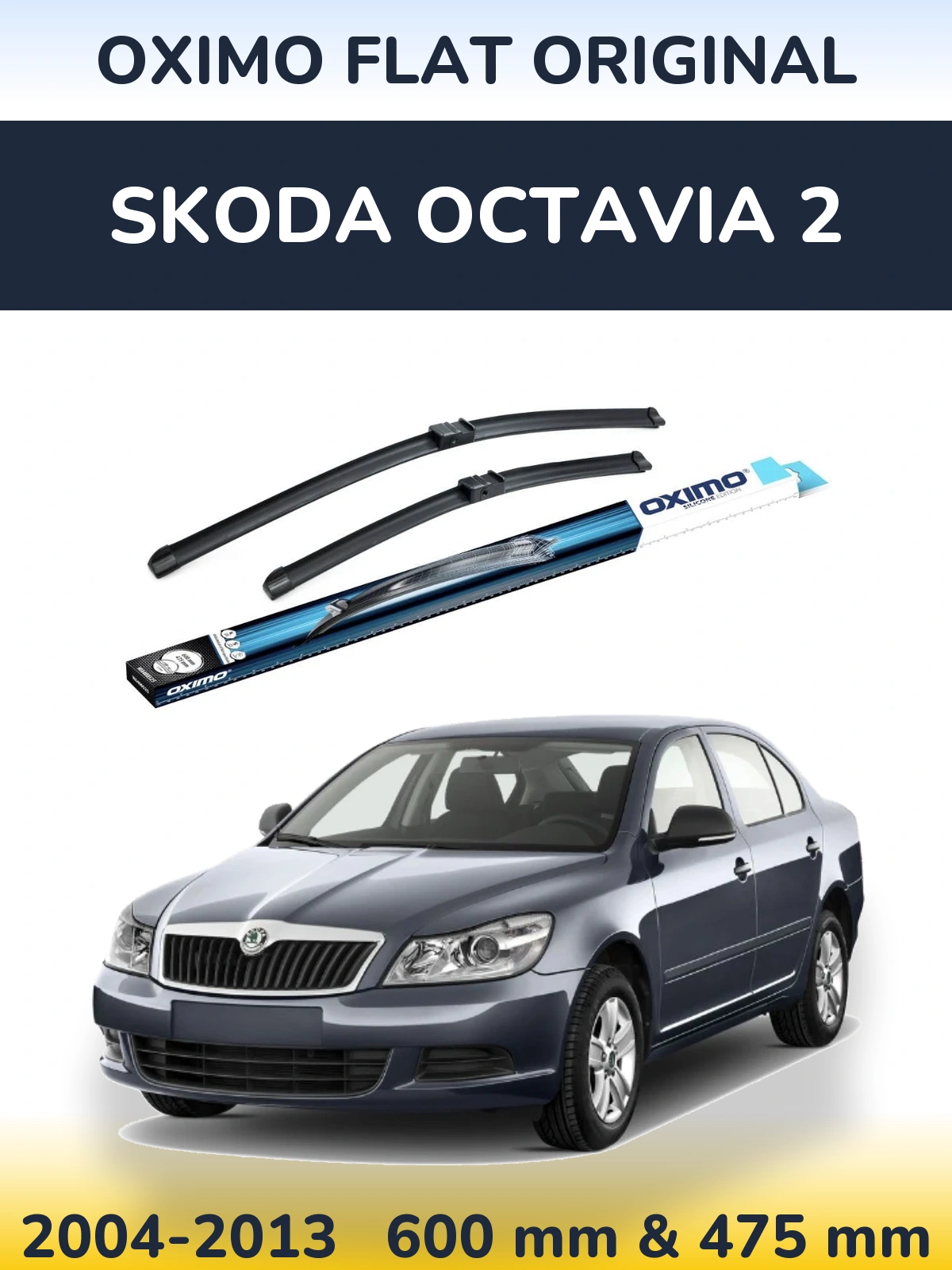 Front wiper blade set Oximo Flat Original 600 & 475 mm for Skoda Octavia 2 2004-2013