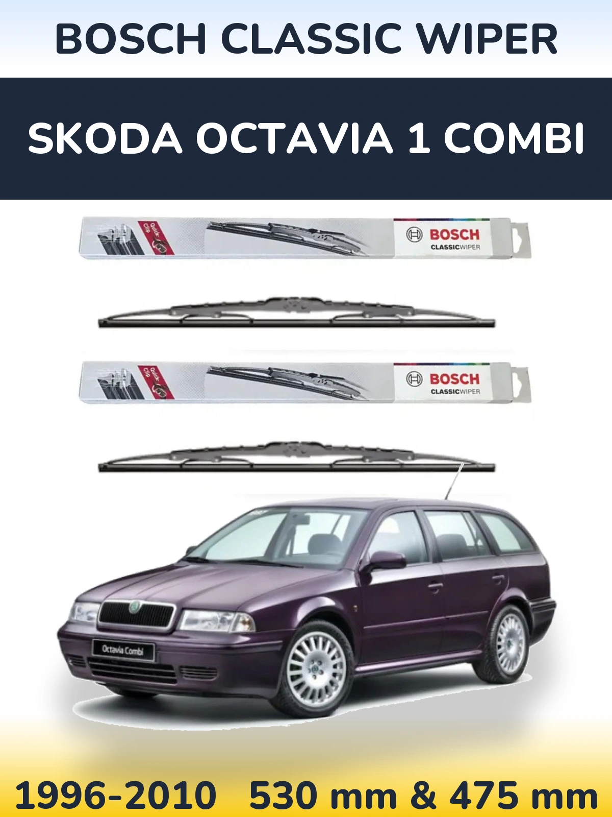 Komplet przednich wycieraczek BOSCH Classic Wiper 530 & 475 mm do Skoda Octavia 1 Combi 1996-2010