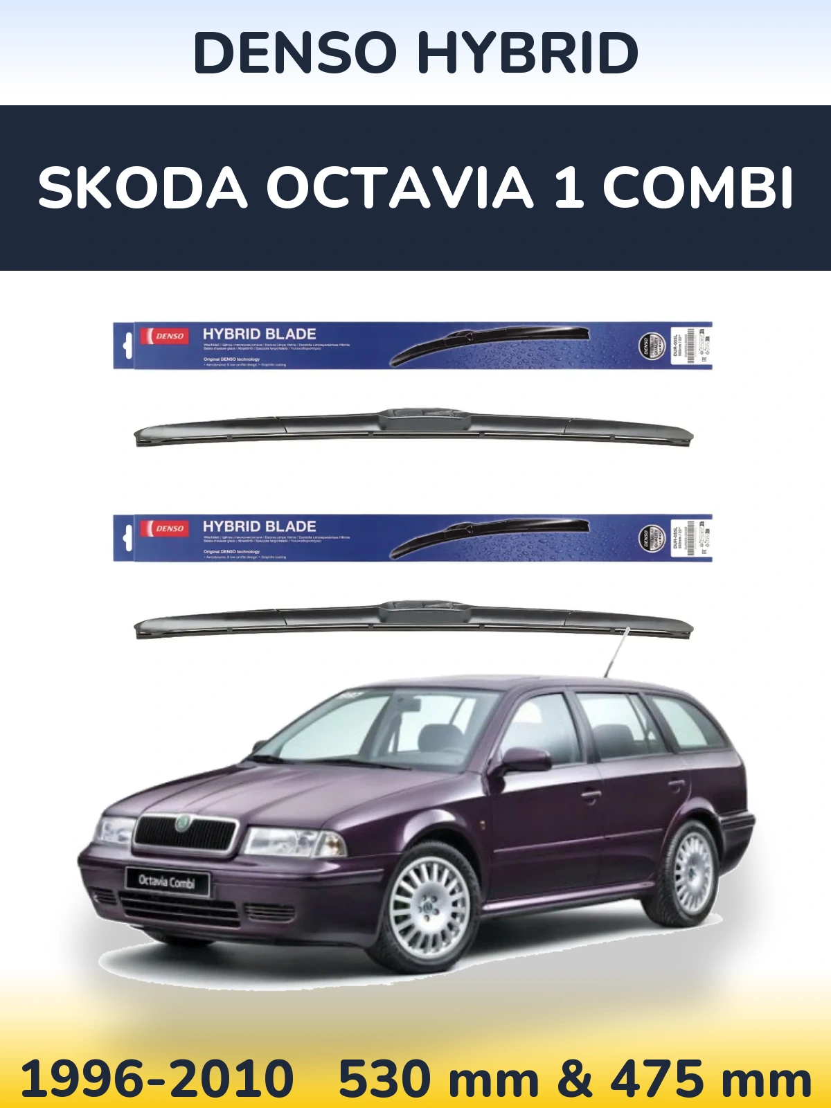 Komplet przednich wycieraczek Denso Hybrid 530 & 475 mm do Skoda Octavia 1 Combi 1996-2010