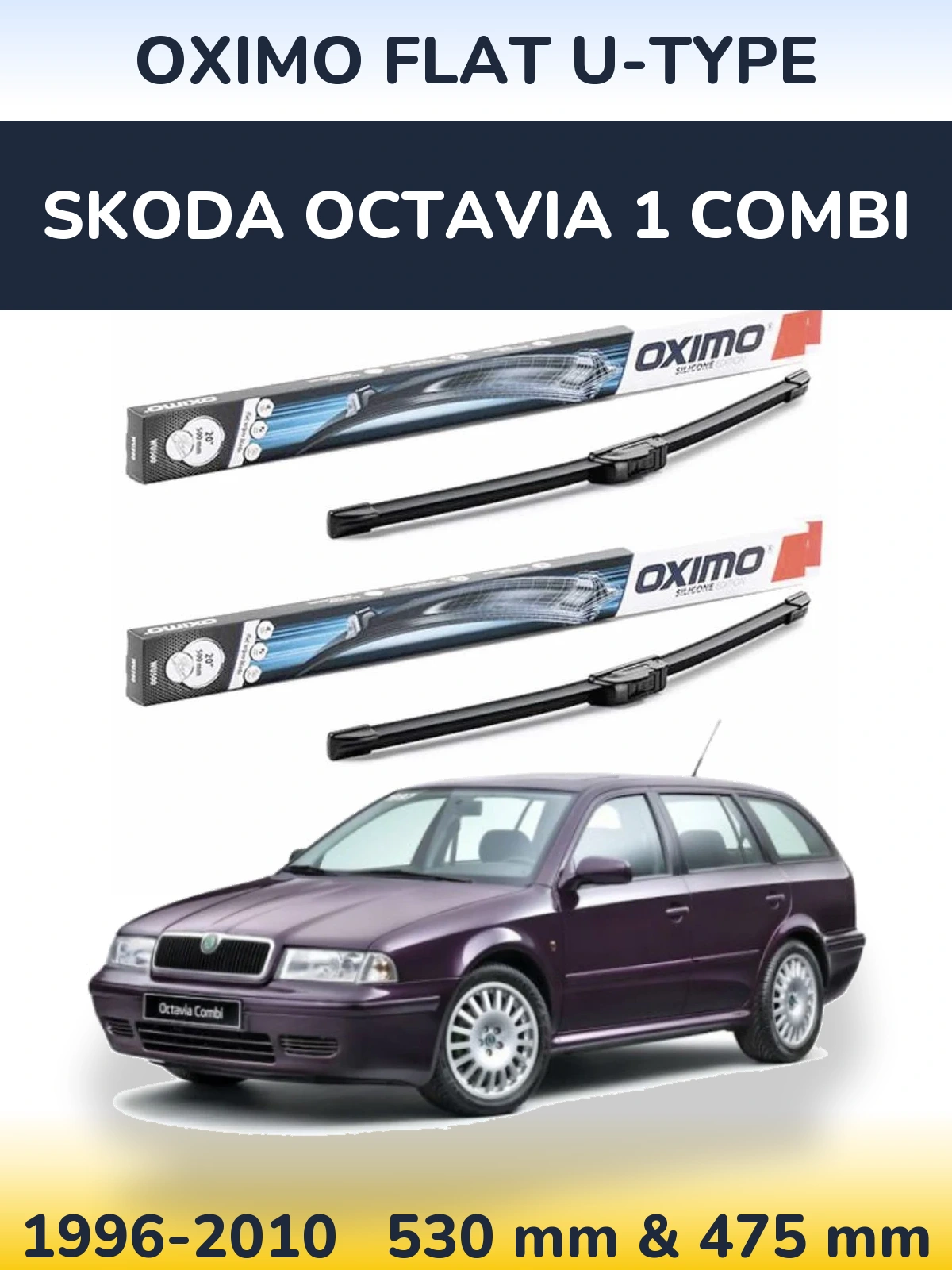 Komplet przednich wycieraczek Oximo Flat U-type 530 & 475 mm do Skoda Octavia 1 Combi 1996-2010