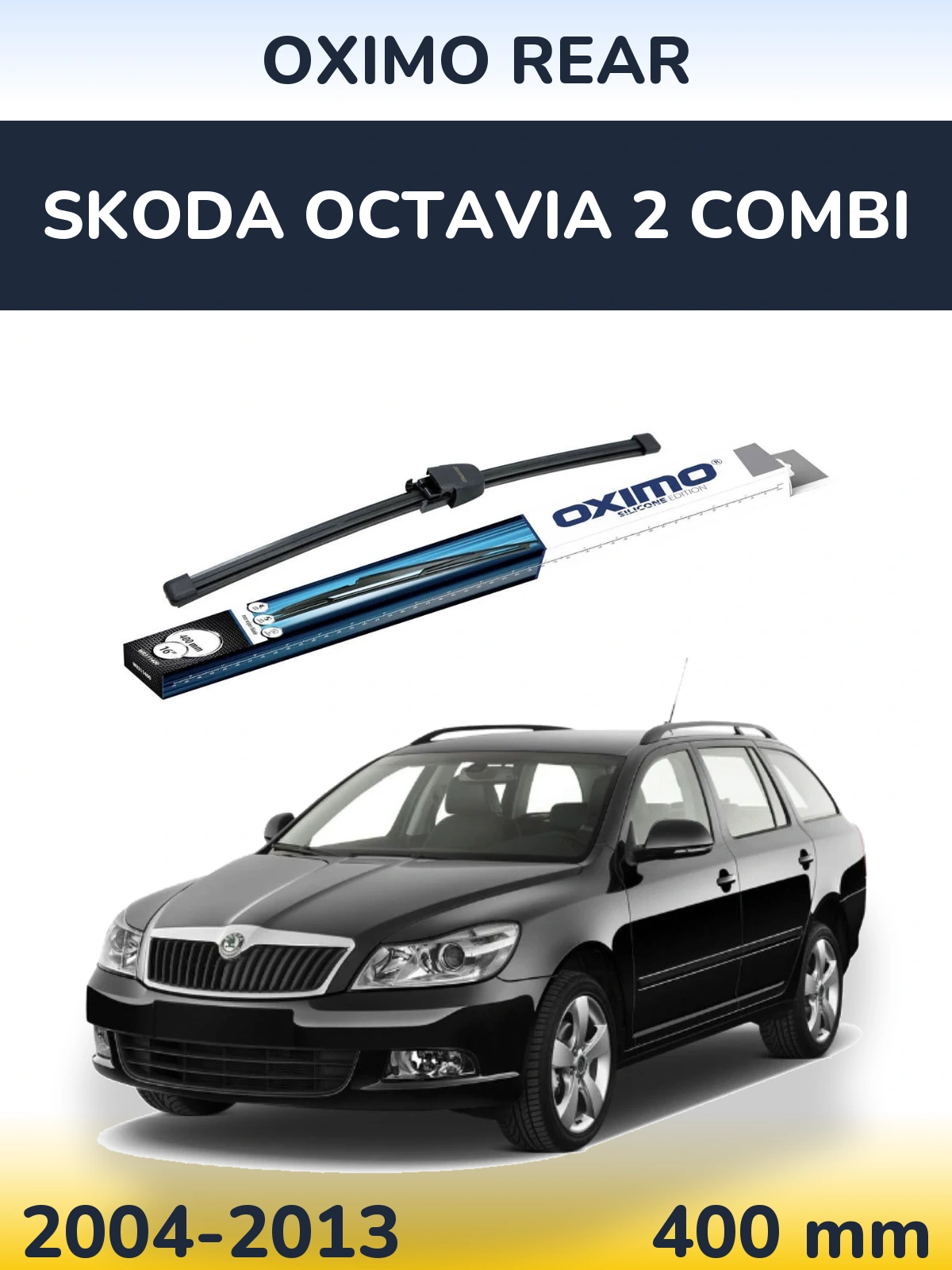 Tylna wycieraczka Oximo Rear 400 mm do Skoda Octavia 2 Combi 2004-2013