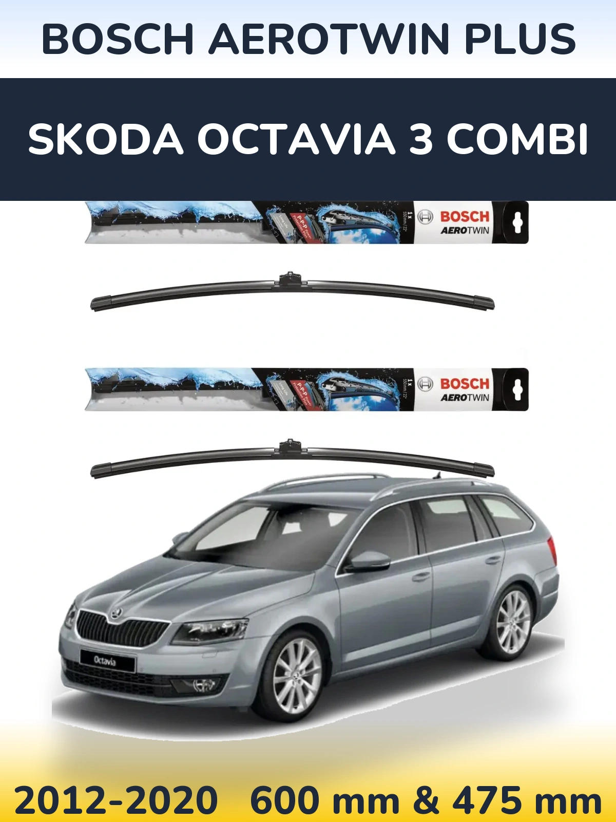 Komplet przednich wycieraczek BOSCH AeroTwin Plus 600 & 475 mm do Skoda Octavia 3 Combi 2012-2020