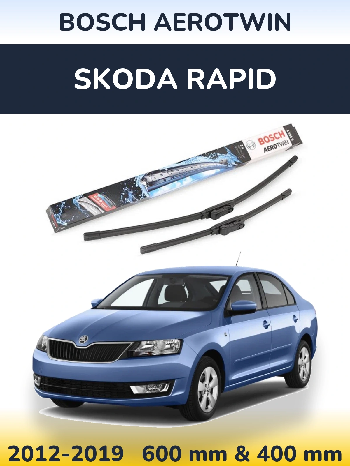 Front wiper blade set BOSCH AeroTwin 600 & 400 mm for Skoda Rapid 2012-2019