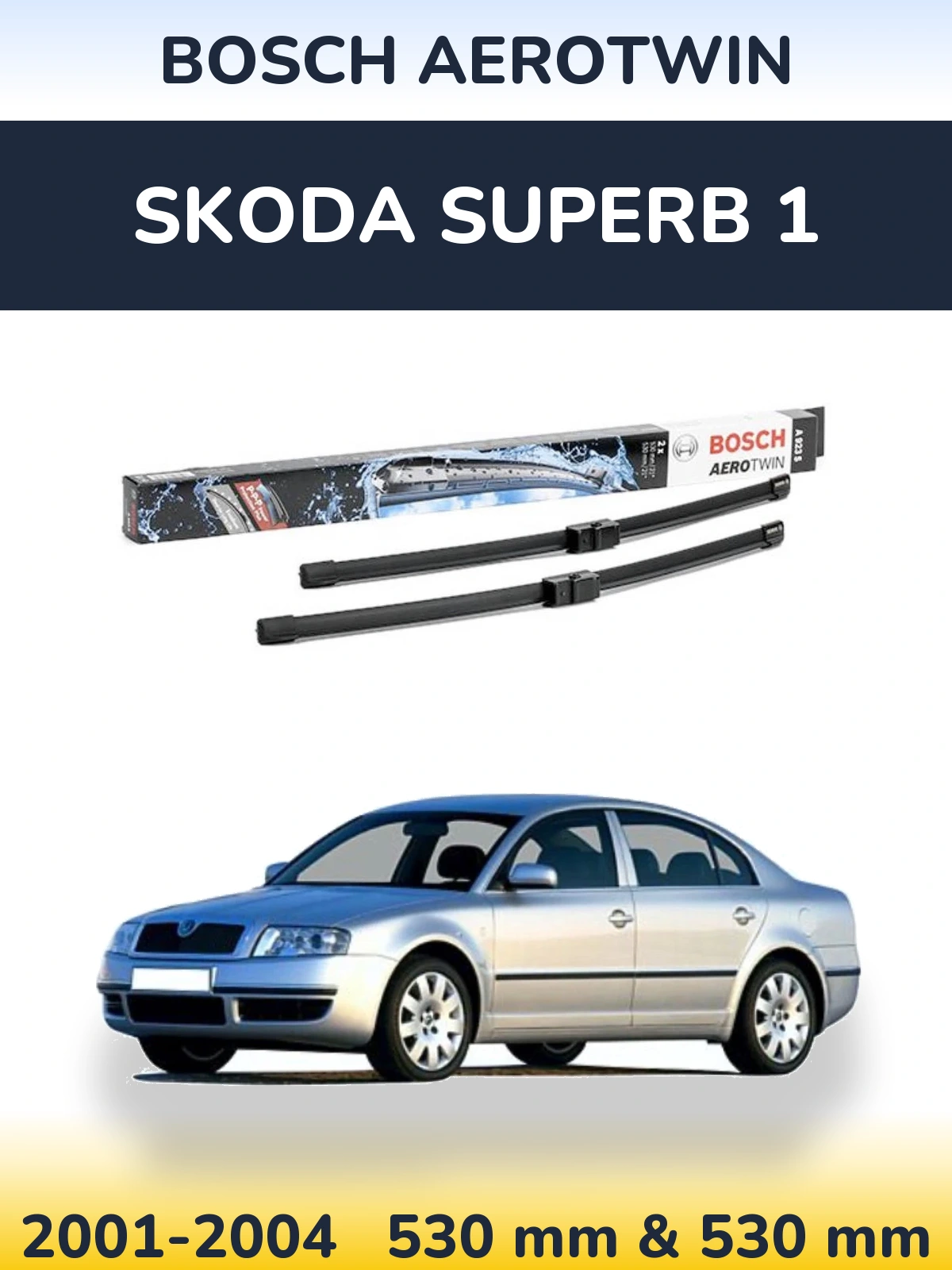 Front wiper blade set BOSCH AeroTwin 530 & 530 mm for Skoda Superb 1 2001-2004