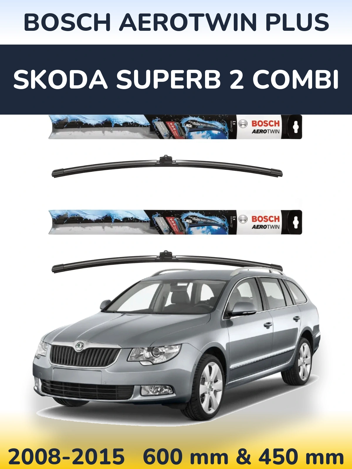 Комплект передніх щіток BOSCH AeroTwin Plus 600 & 450 мм для Skoda Superb 2 Combi 2008-2015