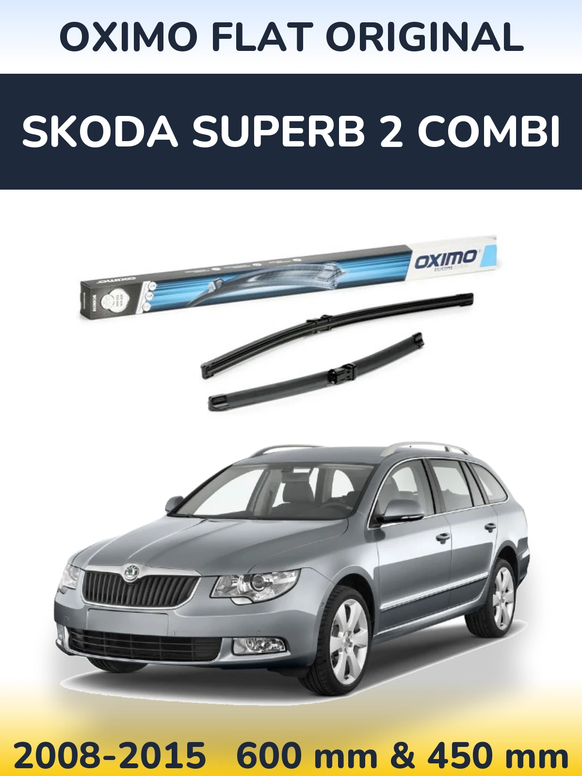 Front wiper blade set Oximo Flat Original 600 & 450 mm for Skoda Superb 2 Combi 2008-2015