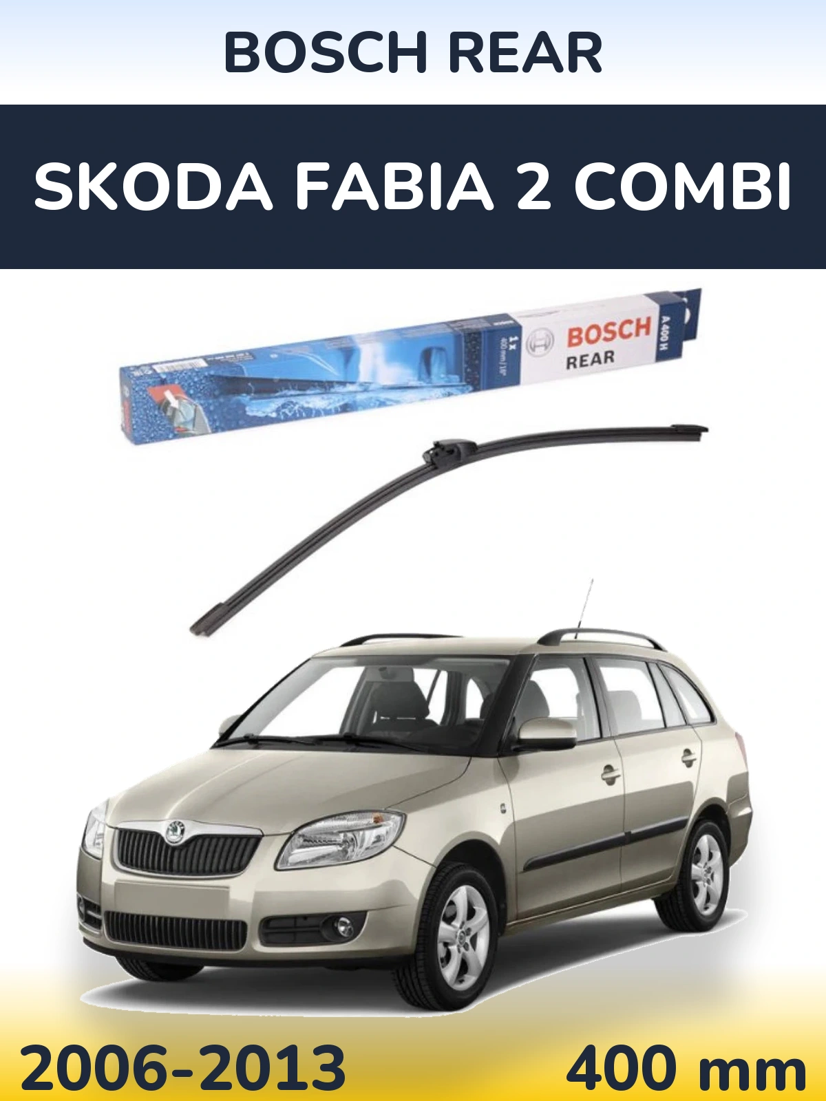 Rear wiper blade BOSCH Rear 400 mm for Skoda Fabia 2 Combi 2006-2013