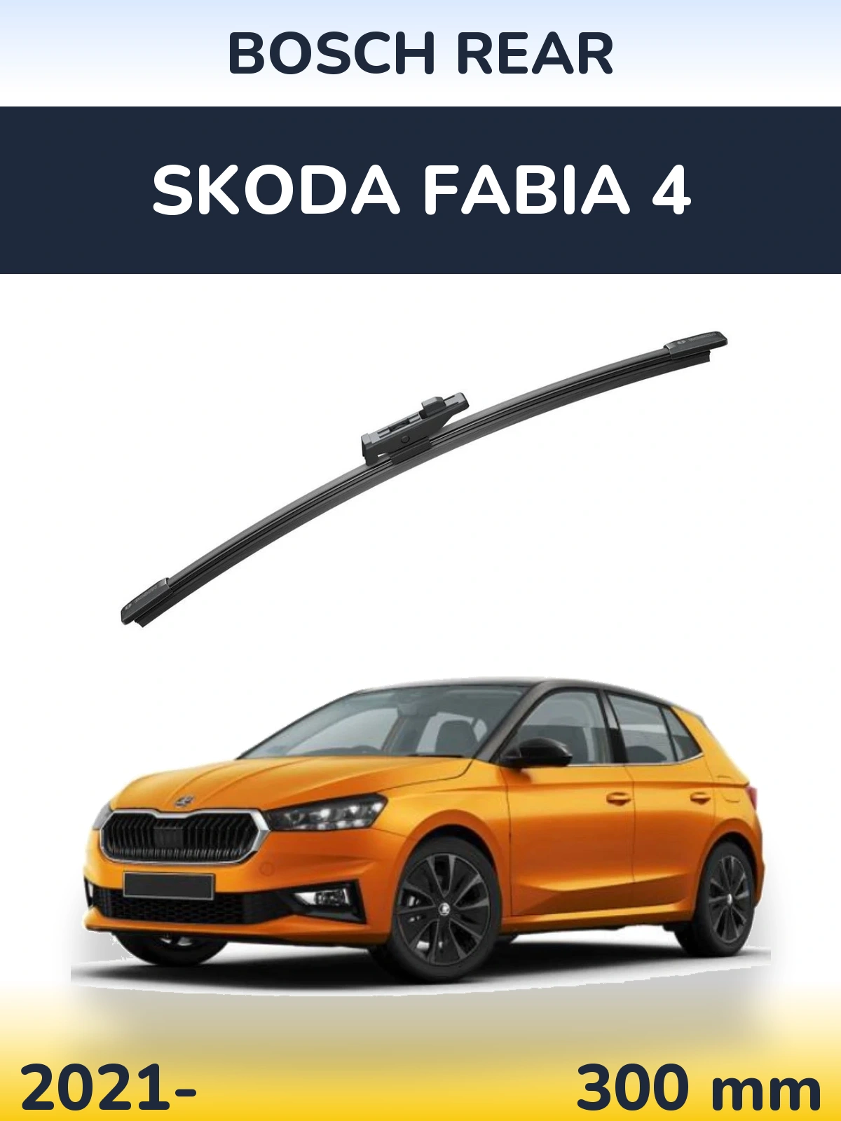 Tylna wycieraczka BOSCH Rear 300 mm do Skoda Fabia 4 2021-2026