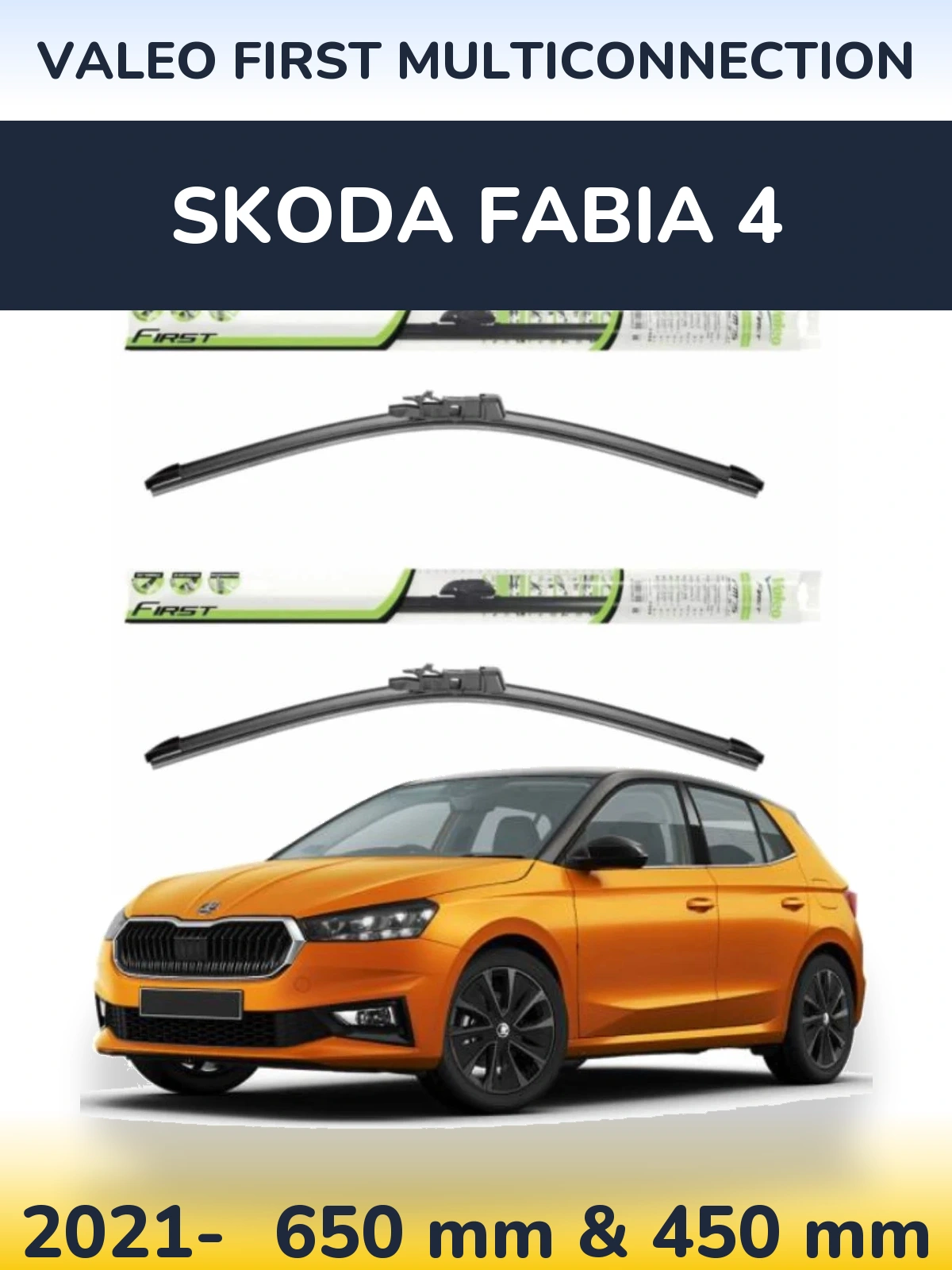 Front wiper blade set Valeo First MultiConnection 650 & 450 mm for Skoda Fabia 4 2021-2026