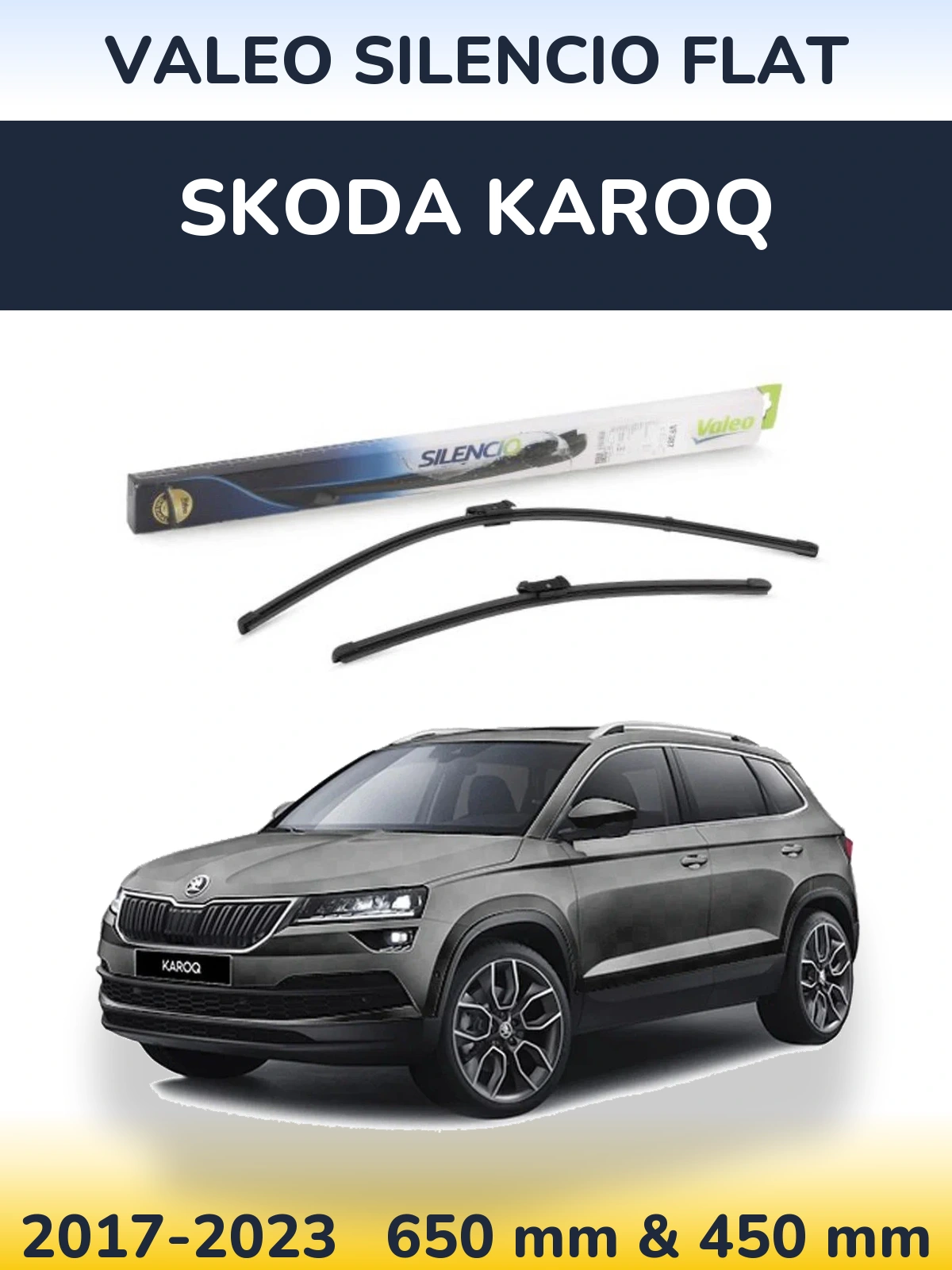 Komplet przednich wycieraczek Valeo Silencio Flat 650 & 450 mm do Skoda Karoq 2017-2023