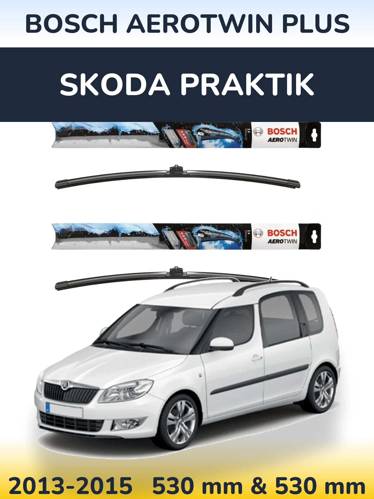 Комплект передних дворников BOSCH AeroTwin Plus 530 & 530 мм для Skoda Praktik 2013-2015