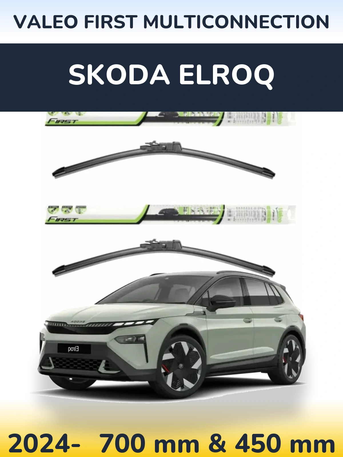 Комплект передних дворников Valeo First MultiConnection 700 & 450 мм для Skoda Elroq 2024-2026