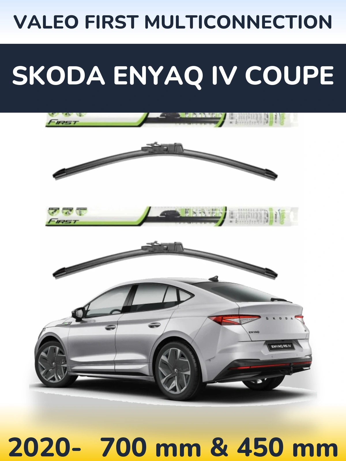 Front wiper blade set Valeo First MultiConnection 700 & 450 mm for Skoda Enyaq iV Coupe 2020-2026