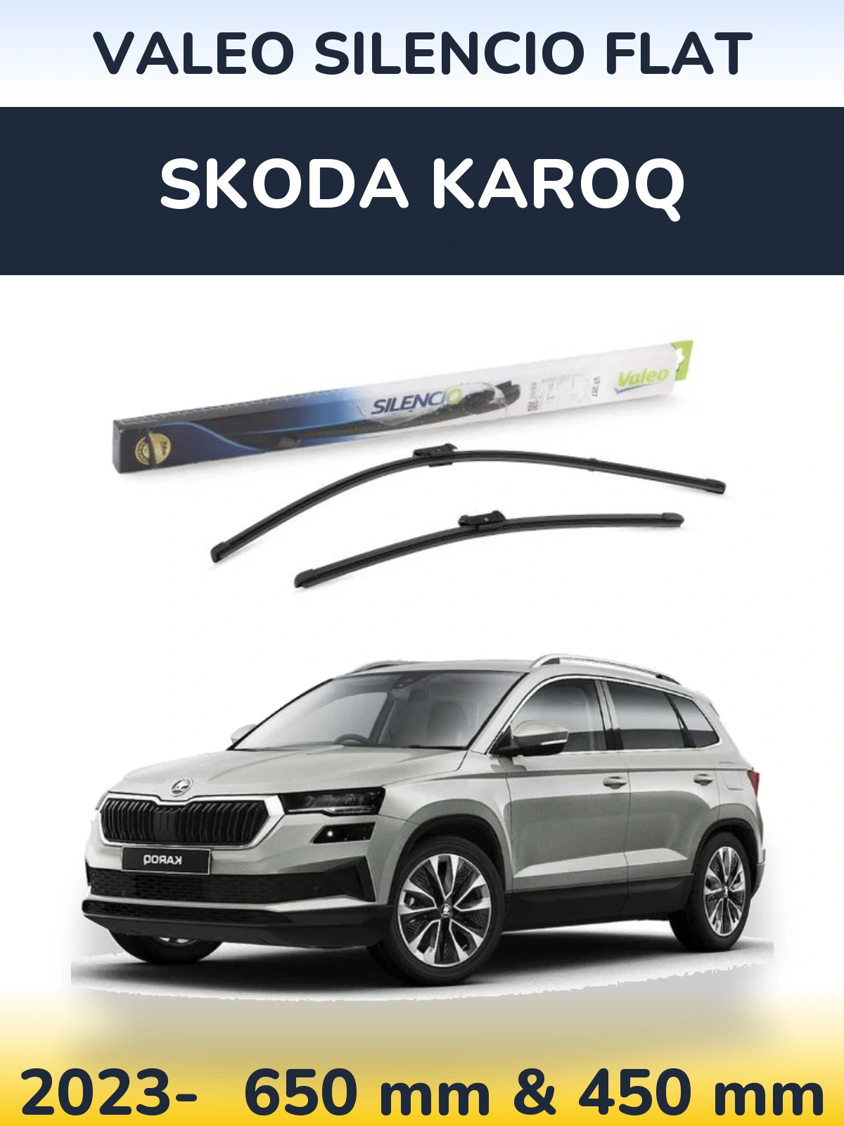 Komplet przednich wycieraczek Valeo Silencio Flat 650 & 450 mm do Skoda Karoq 2023-2026