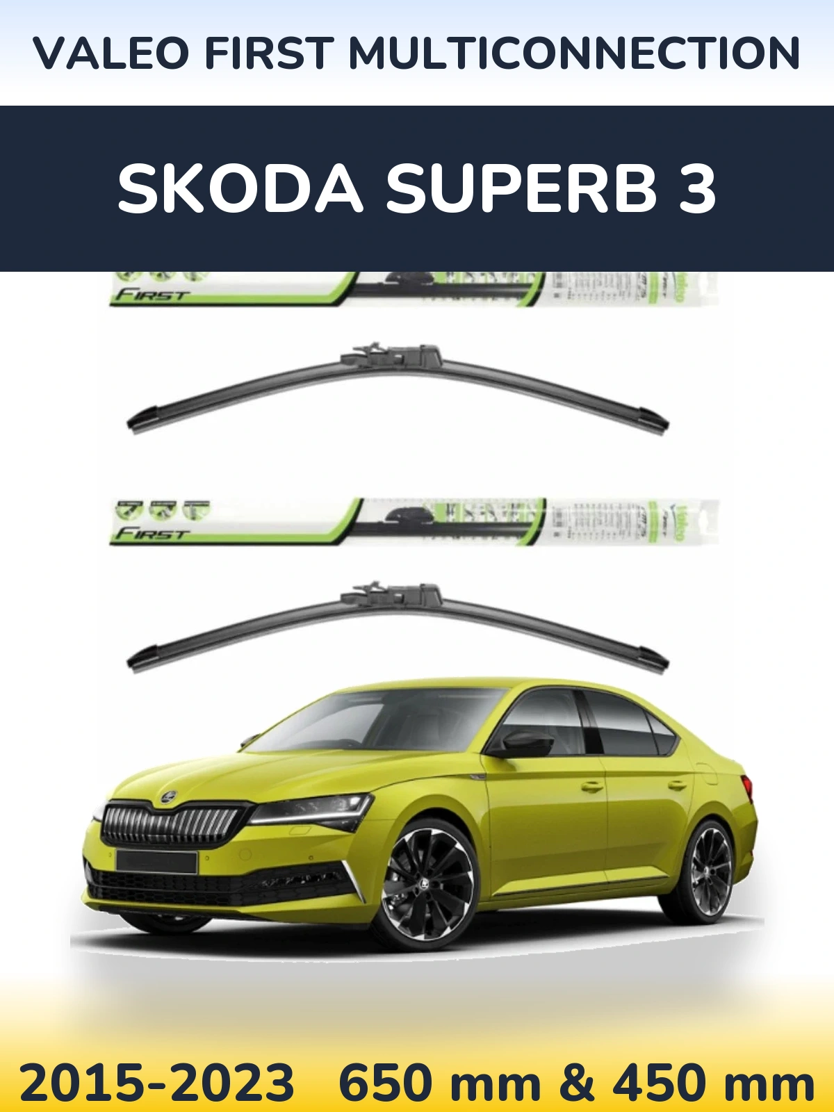 Komplet przednich wycieraczek Valeo First MultiConnection 650 & 450 mm do Skoda Superb 3 2015-2023