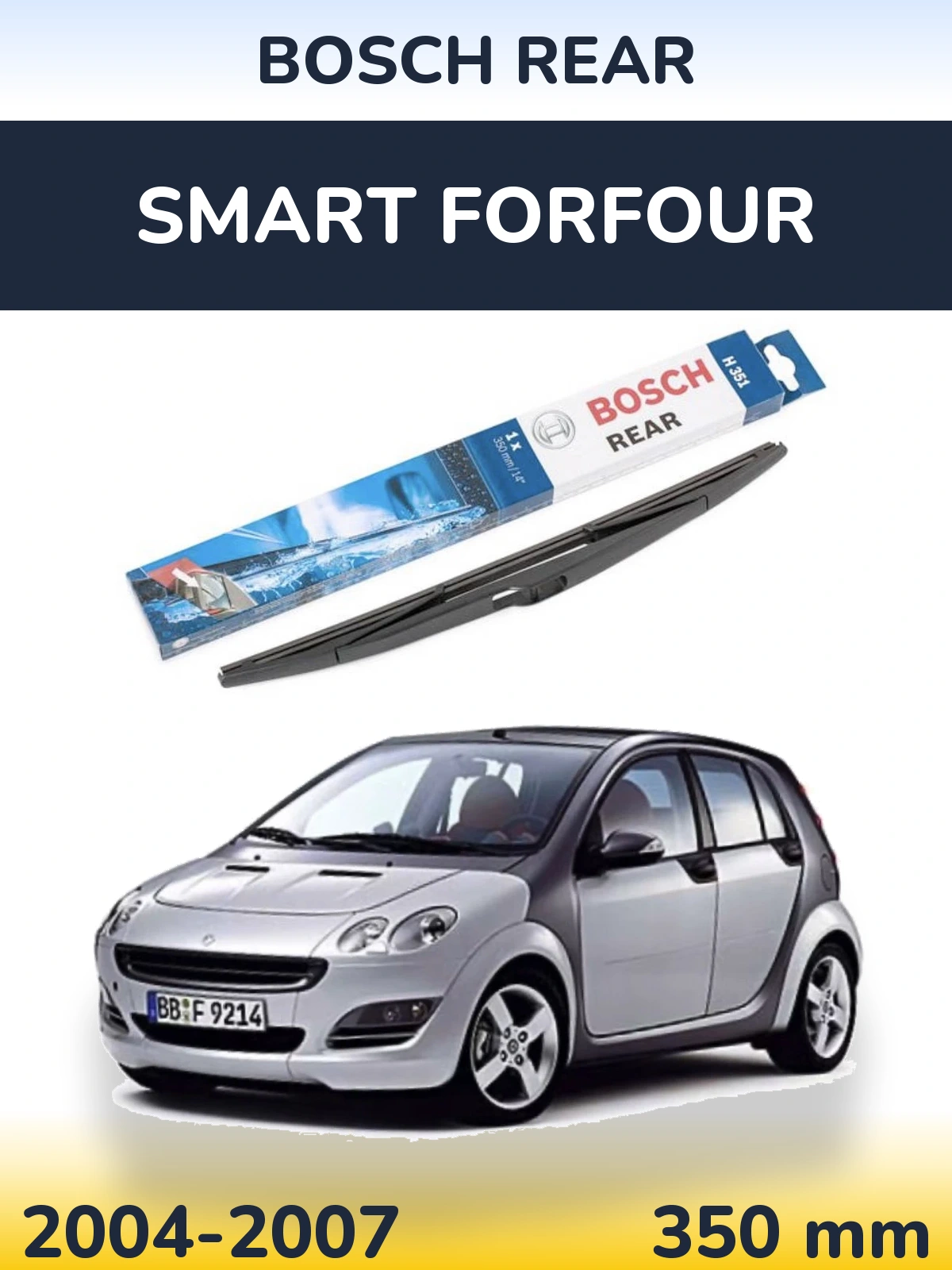 Задний дворник BOSCH Rear 350 мм для Smart Forfour 2004-2007