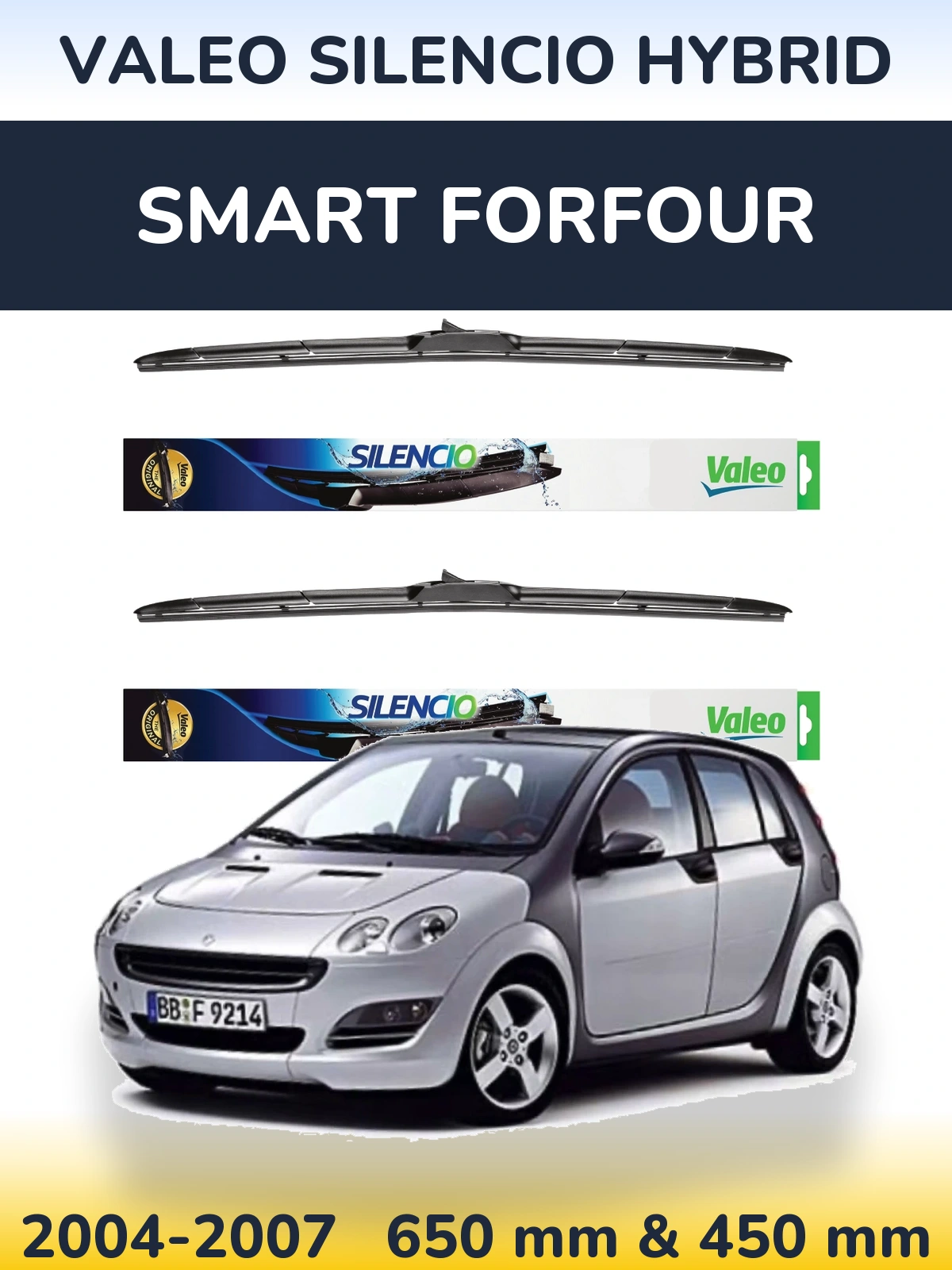 Комплект передних дворников Valeo Silencio Hybrid 650 & 450 мм для Smart Forfour 2004-2007