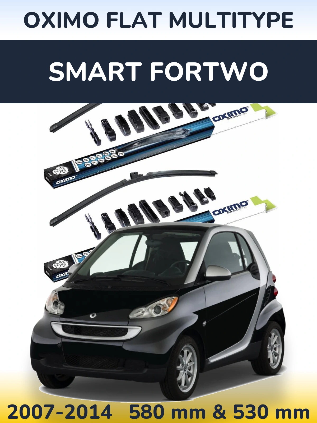 Komplet przednich wycieraczek Oximo Flat MultiType 580 & 530 mm do Smart Fortwo 2007-2014
