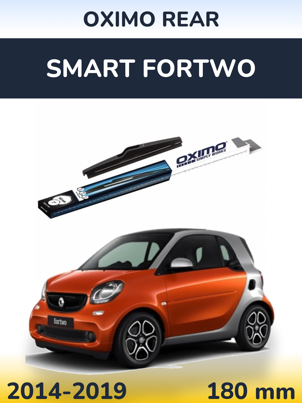 Tylna wycieraczka Oximo Rear 180 mm do Smart Fortwo 2014-2019