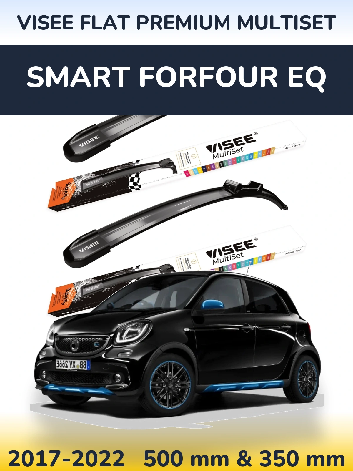 Komplet przednich wycieraczek VISEE FLAT PREMIUM MultiSet 500 & 350 mm do Smart Forfour EQ 2017-2022