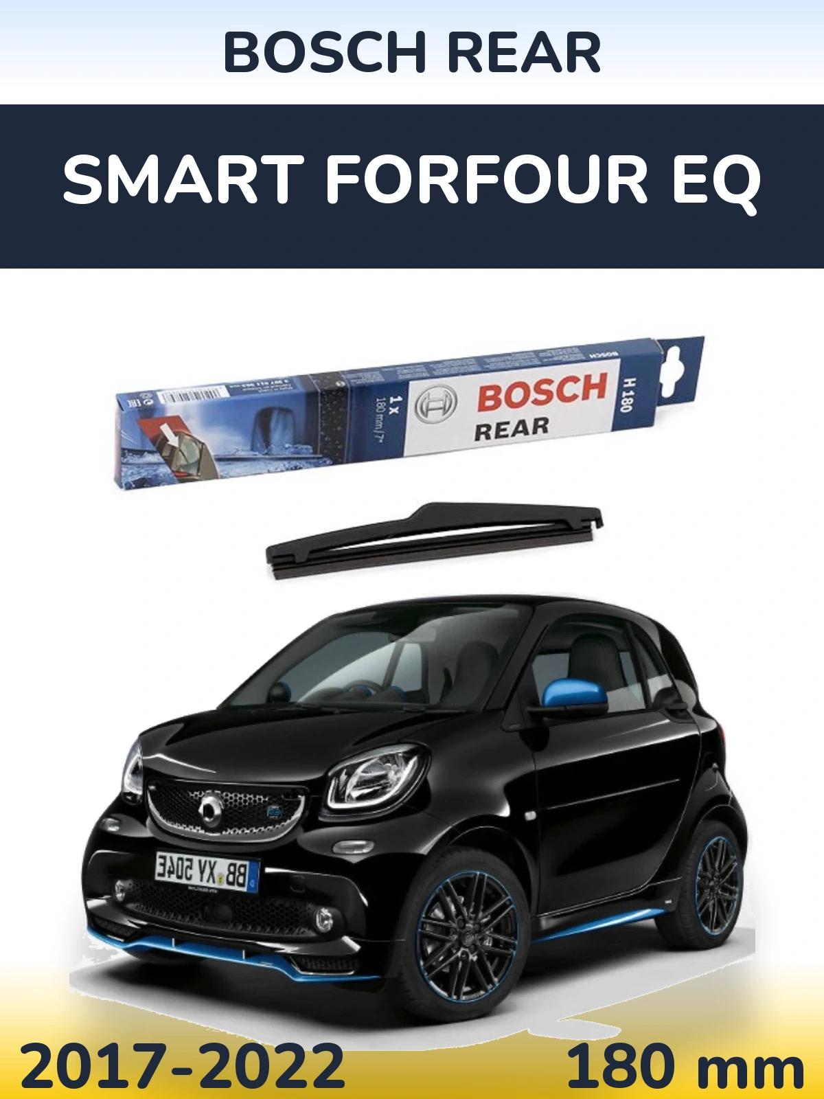 Tylna wycieraczka BOSCH Rear 180 mm do Smart Forfour EQ 2017-2022