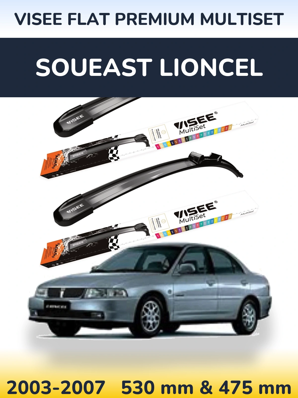 Komplet przednich wycieraczek VISEE FLAT PREMIUM MultiSet 530 & 475 mm do Soueast Lioncel 2003-2007