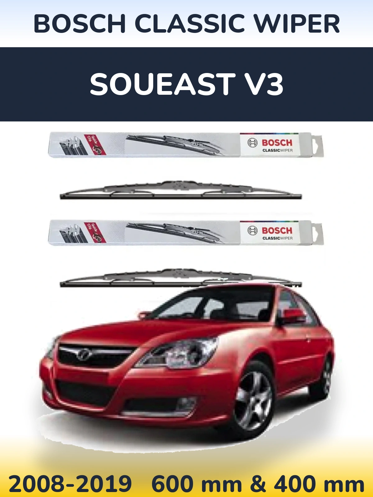 Front wiper blade set BOSCH Classic Wiper 600 & 400 mm for Soueast V3 2008-2019
