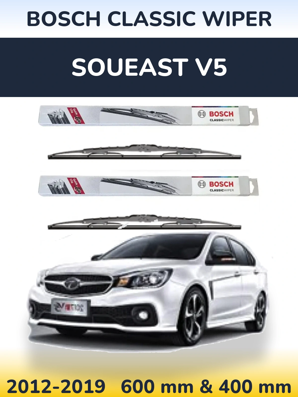 Front wiper blade set BOSCH Classic Wiper 600 & 400 mm for Soueast V5 2012-2019