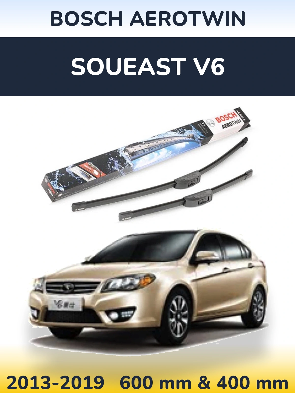 Komplet przednich wycieraczek BOSCH AeroTwin 600 & 400 mm do Soueast V6 2013-2019