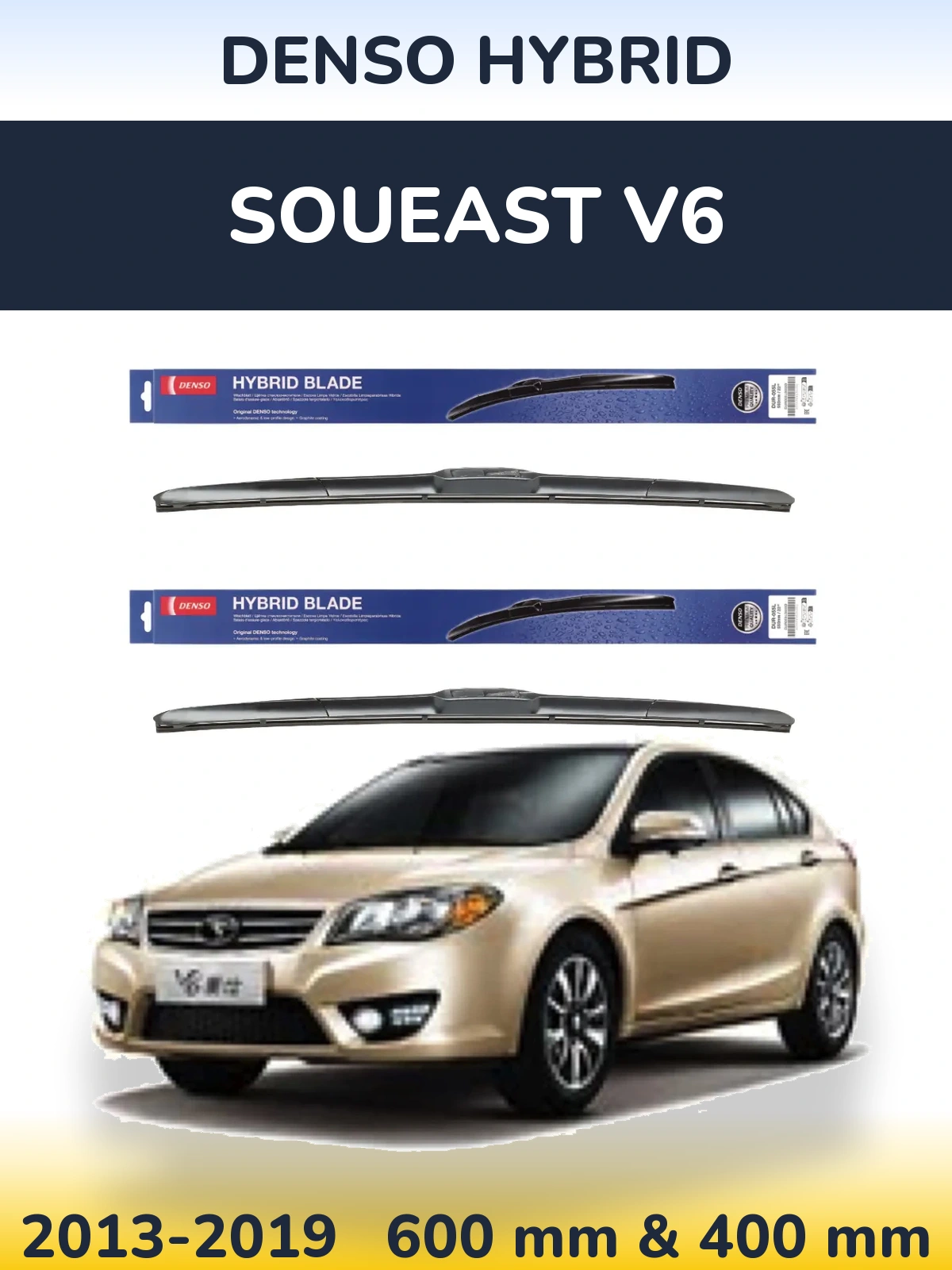Komplet przednich wycieraczek Denso Hybrid 600 & 400 mm do Soueast V6 2013-2019
