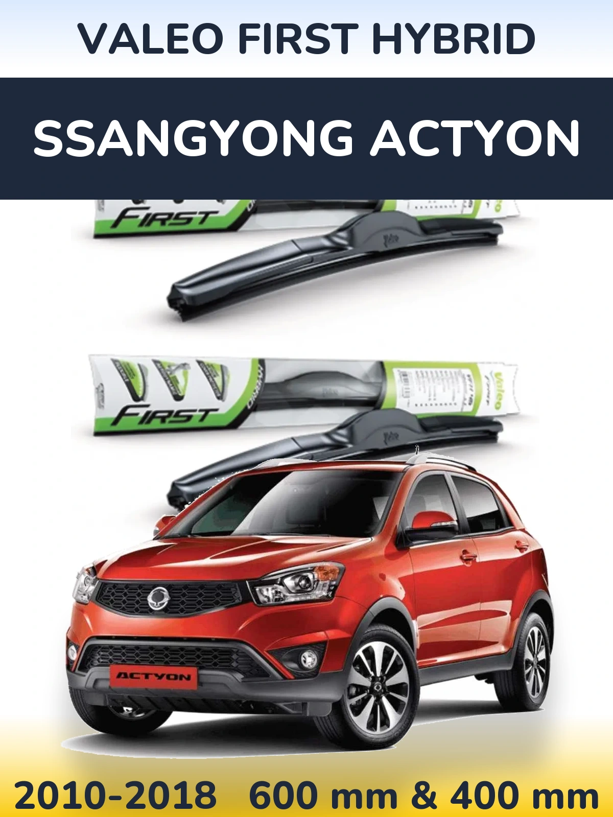 Komplet przednich wycieraczek Valeo First Hybrid 600 & 400 mm do SsangYong Actyon 2010-2018