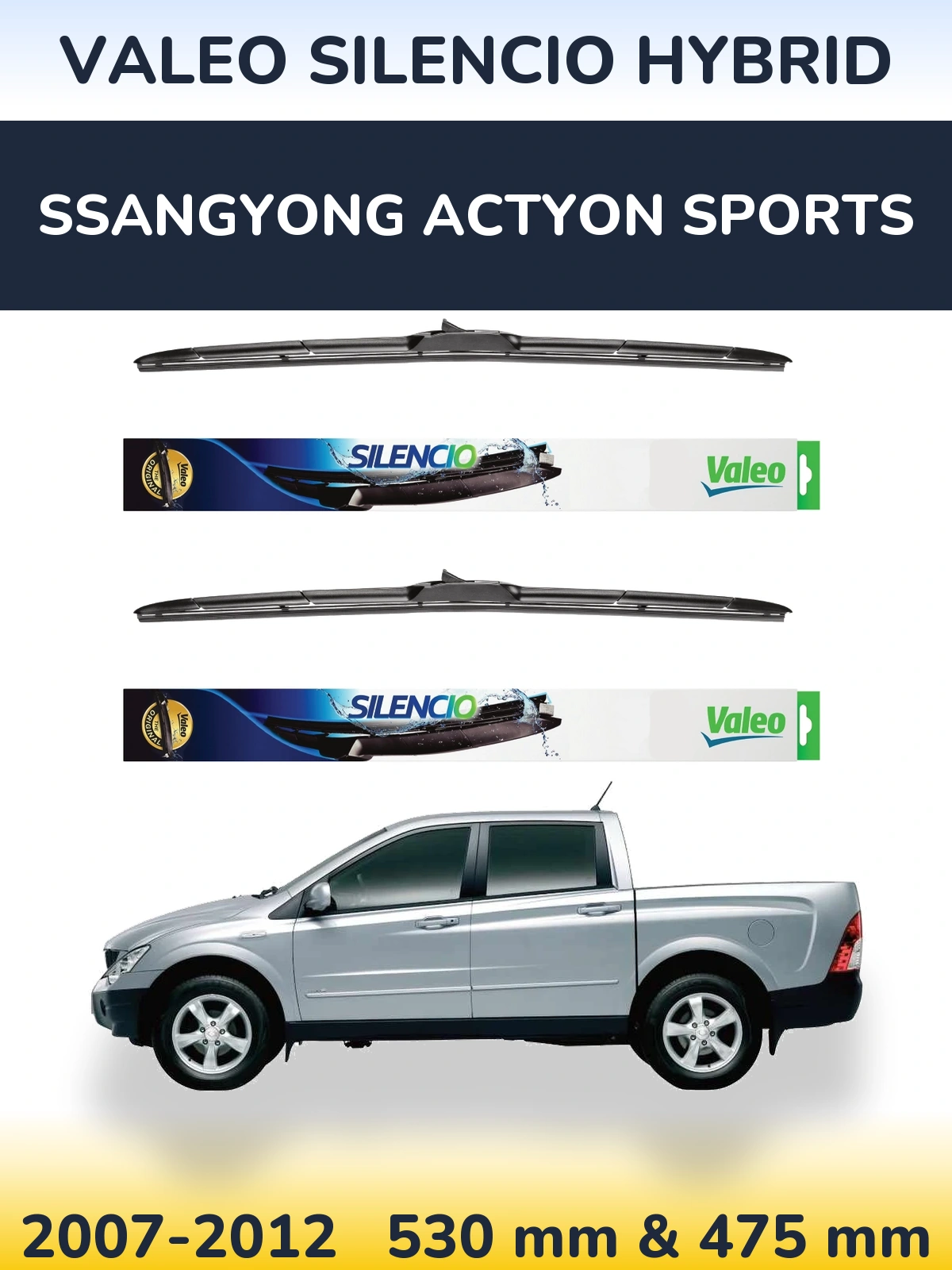 Komplet przednich wycieraczek Valeo Silencio Hybrid 530 & 475 mm do SsangYong Actyon Sports 2007-2012