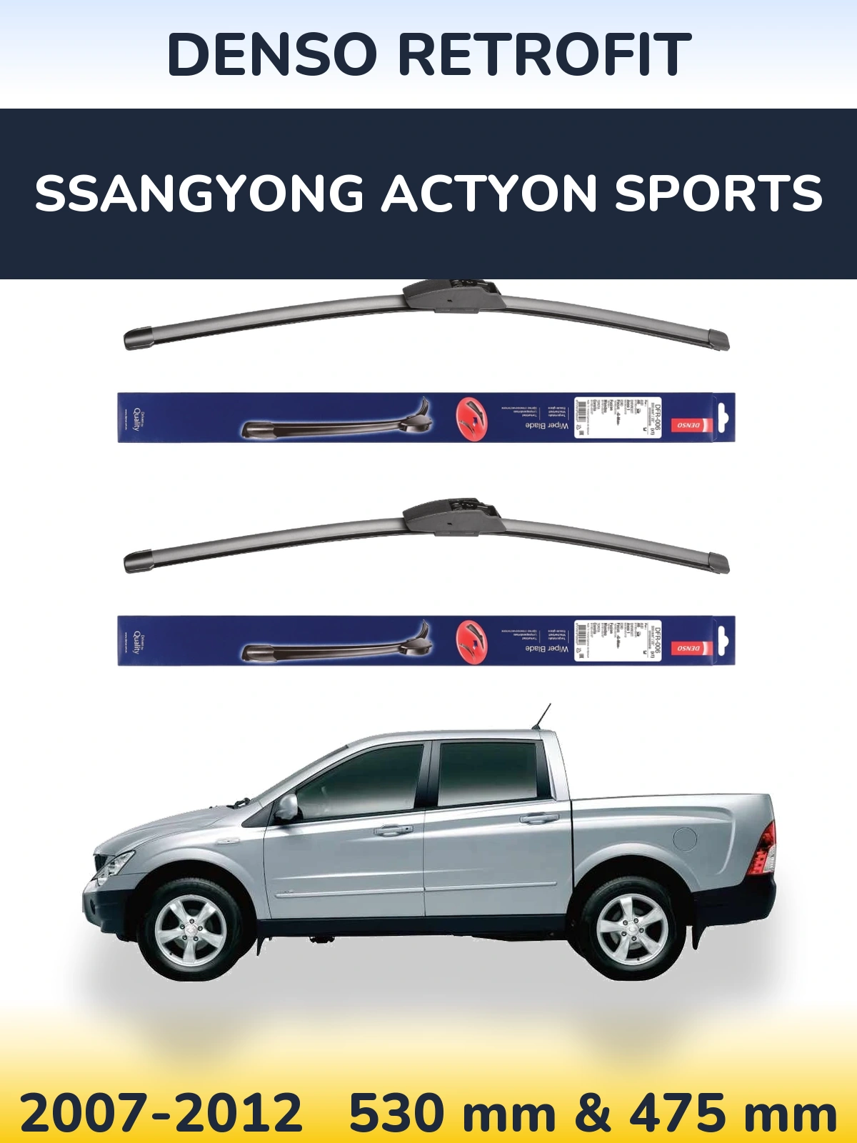 Komplet przednich wycieraczek Denso Retrofit 530 & 475 mm do SsangYong Actyon Sports 2007-2012