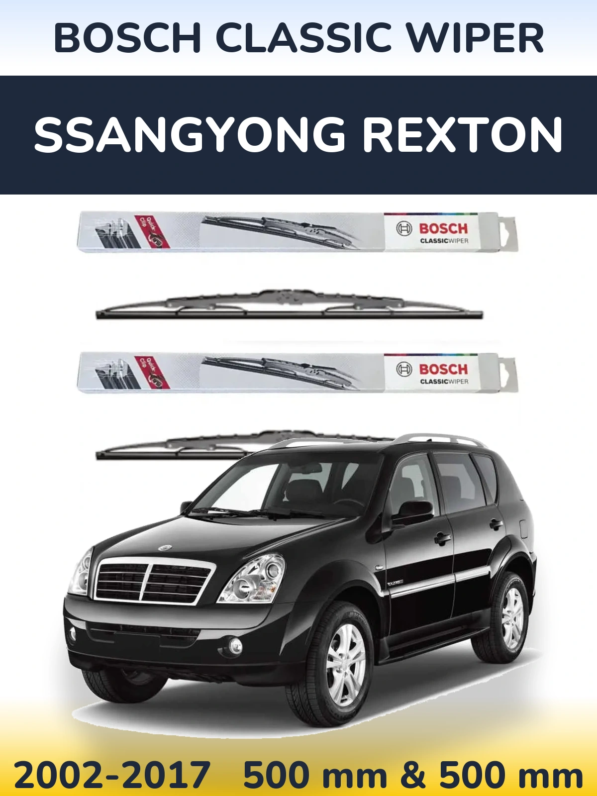 Komplet przednich wycieraczek BOSCH Classic Wiper 500 & 500 mm do SsangYong Rexton 2002-2017