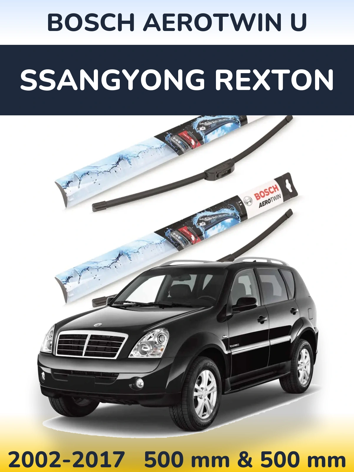 Komplet przednich wycieraczek BOSCH AeroTwin U 500 & 500 mm do SsangYong Rexton 2002-2017